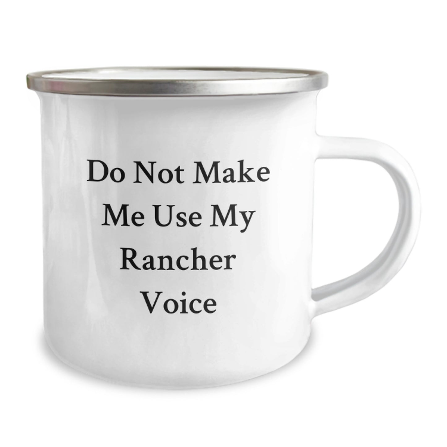 Funny Rancher Gifts for Men, Unique Birthday Presents from Family to Friends - 'Do Not Make Me Use My Rancher Voice' Camping Mug - Image 2