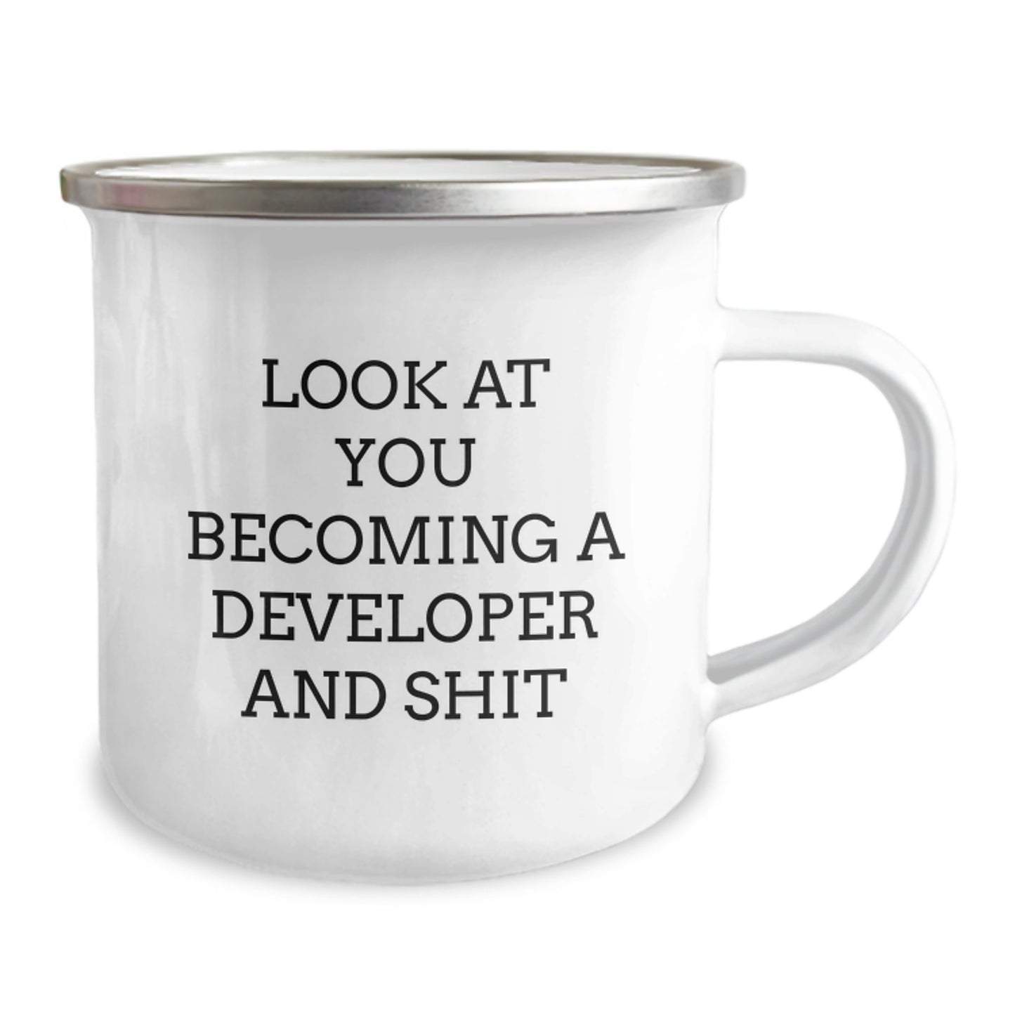 Funny Developer Gifts, Camping Mug for Graduation, 'Look At You Becoming A Developer And Shit' Quote, Gifts from Men to Developer Friends, Unique Graduation Gifts - Image 2