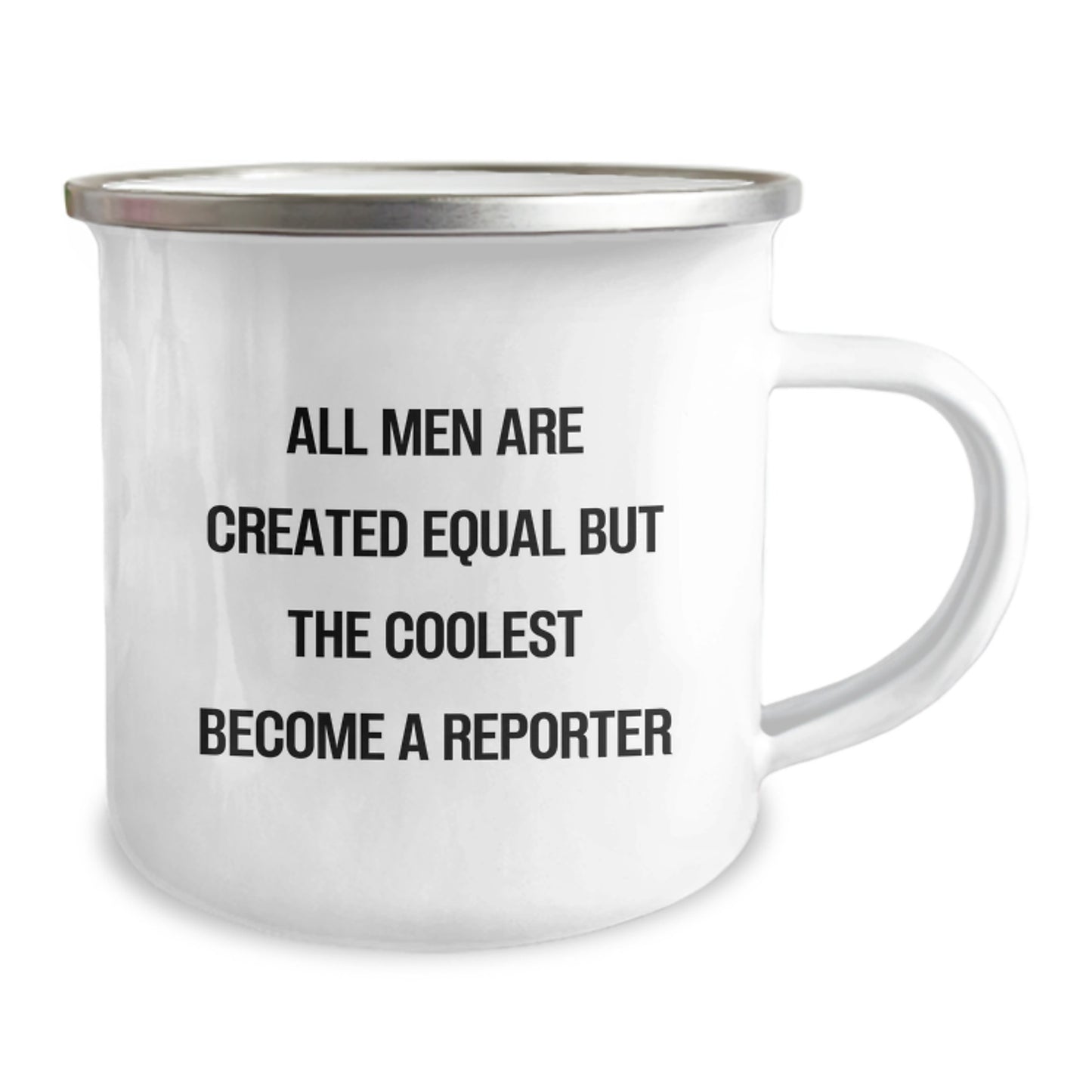 Funny Reporter Gifts for Men from Friends - 'All Men Are Created Equal But The Coolest Become A Reporter' Camping Mug, Birthday Unique Gifts - Image 2