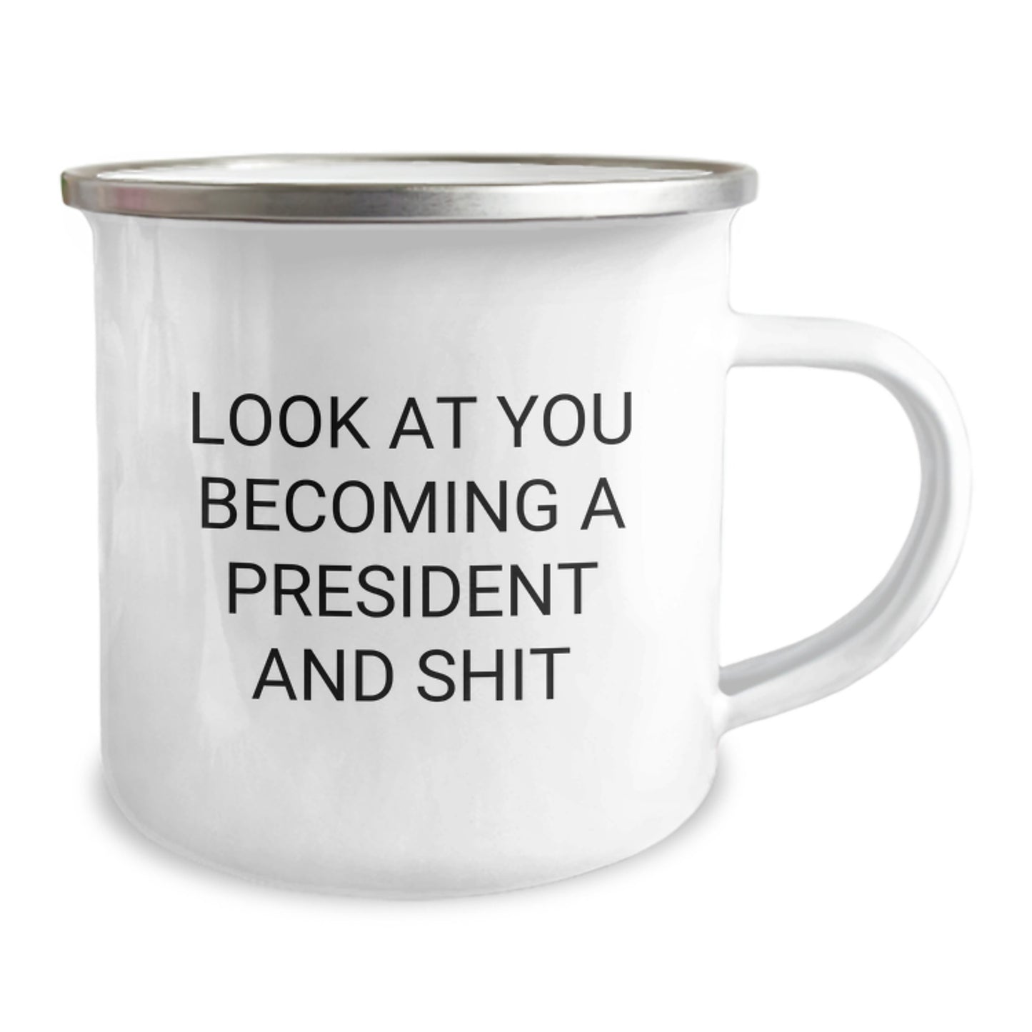 President Gifts for Men from Friends - Funny 'Become President And Shit' Camping Mug, 12 oz Stainless Steel Enamel Finish, Christmas Unique Gifts - Image 2