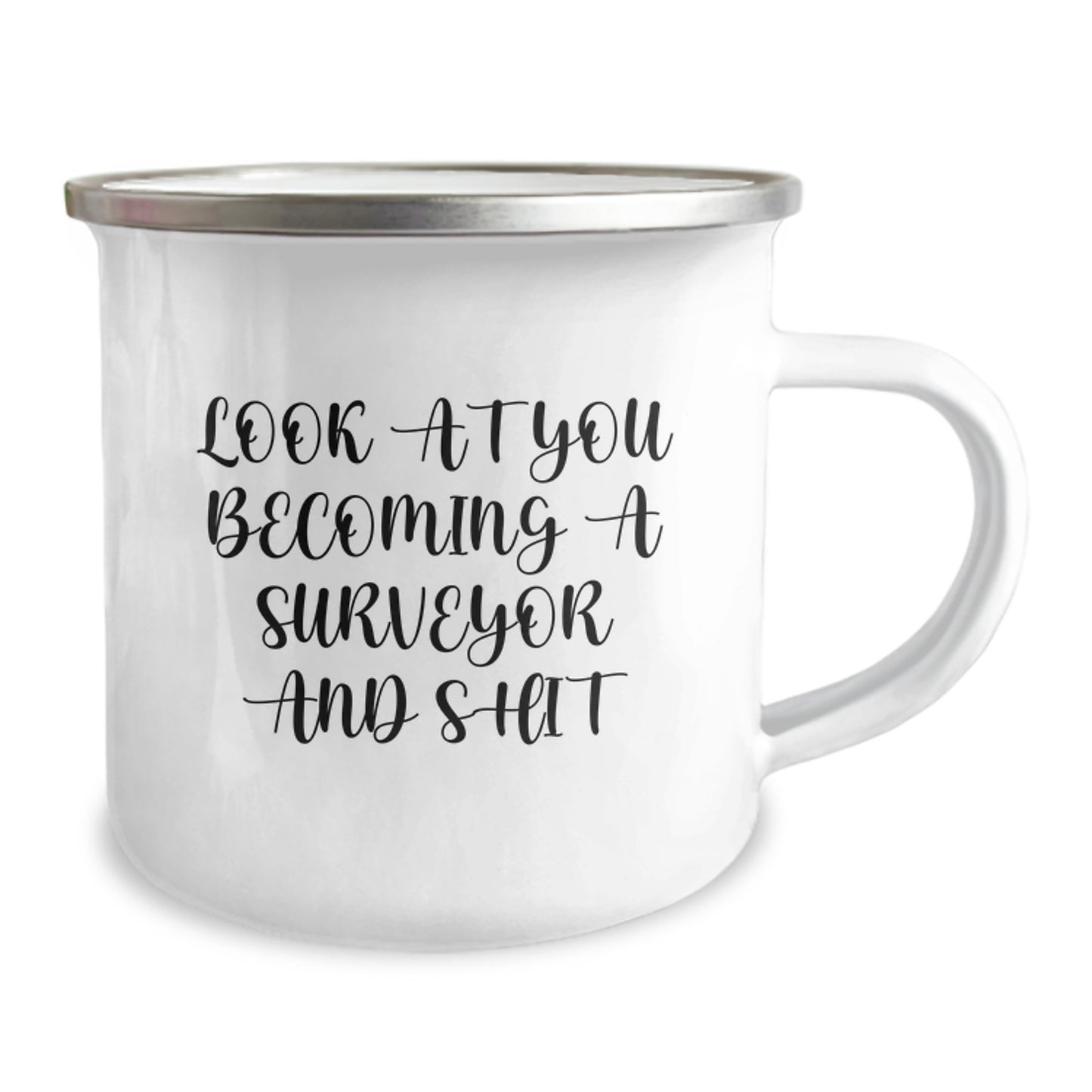 Funny Surveyor Gifts for Men, Christmas Unique Gifts from Family to Surveyor, Camping Mug with 'Look At You Becoming A Surveyor And Shit' Quote - Image 2