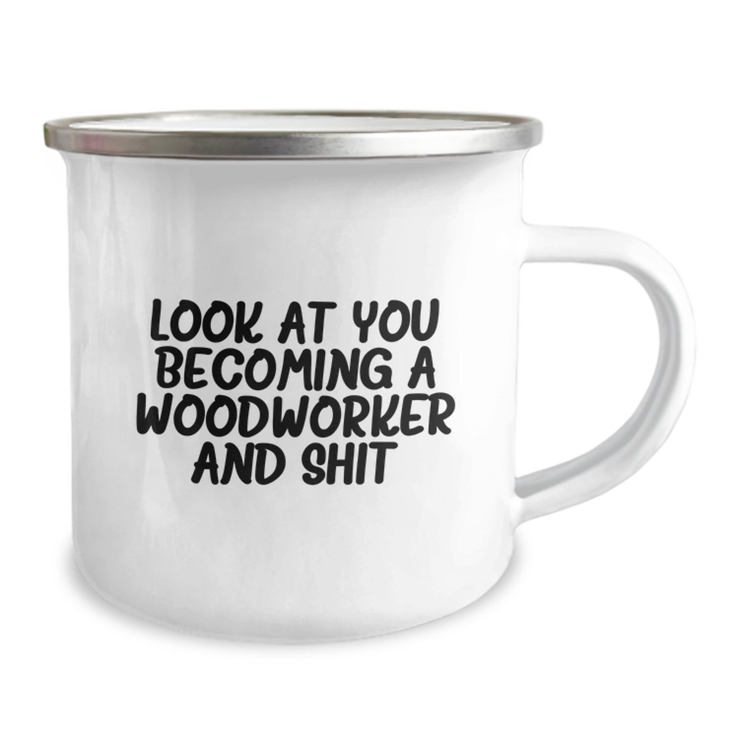 Funny Woodworker Gifts from Family - 'Look At You Becoming A Woodworker And Shit' Graduation Unique Gifts for Woodworker Men - Image 2