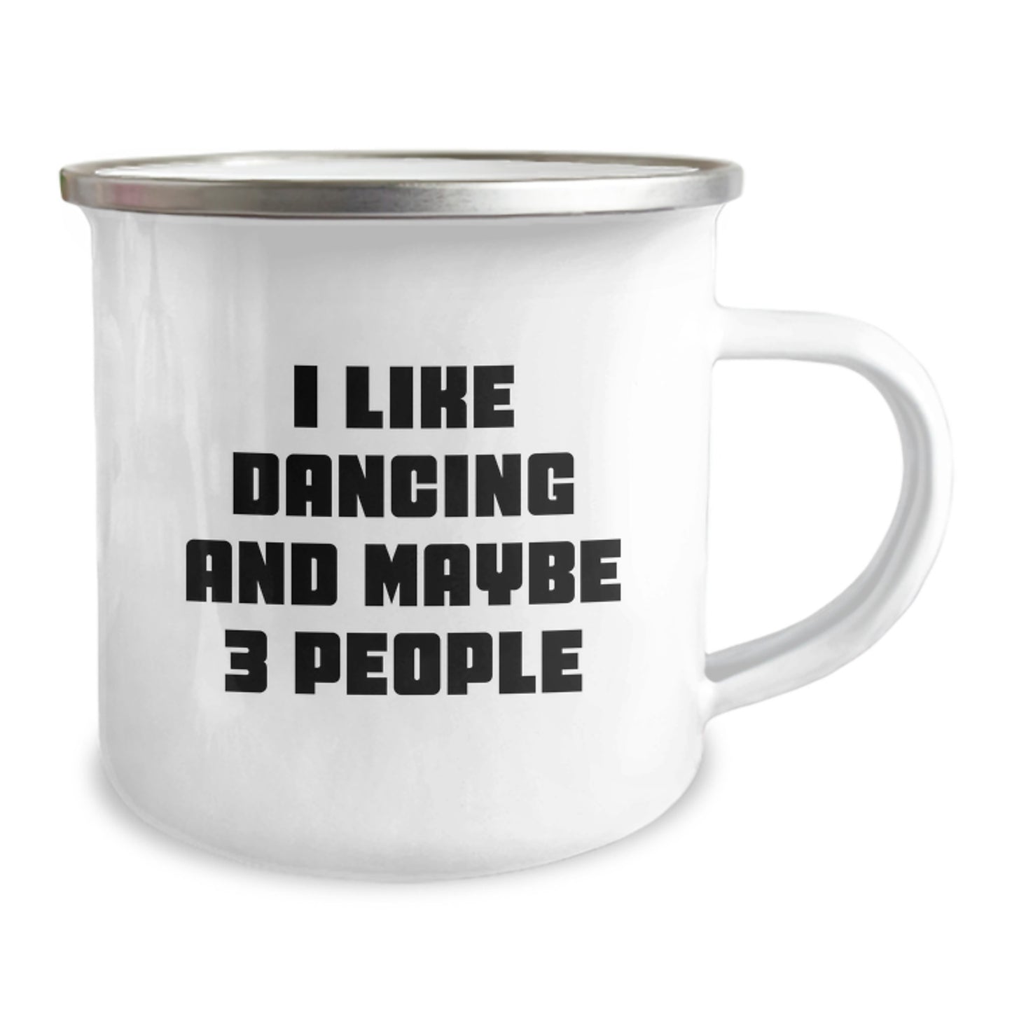 Funny Dancing Gifts for Friends, Gifts from Friends for Dancing Men, Unique Graduation Camping Mug, 'I Like Dancing And Maybe 3 People' Quote - Image 2