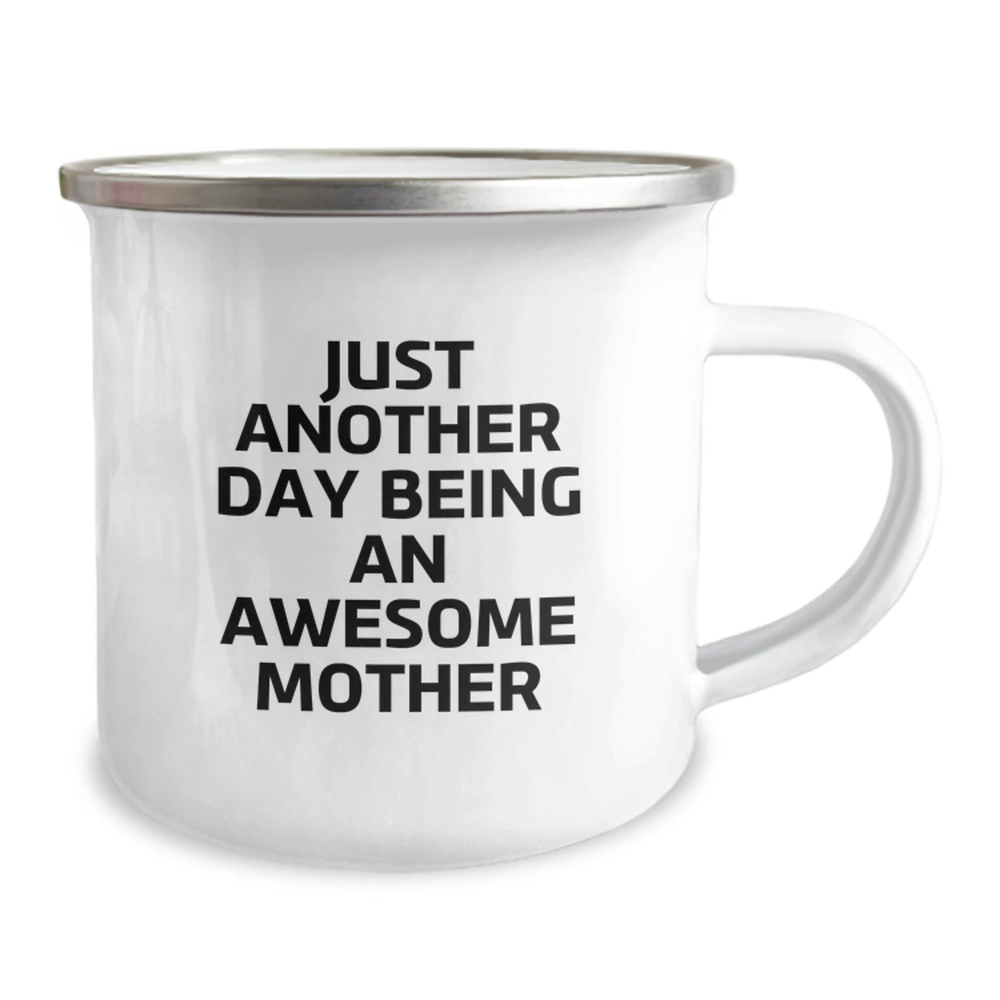 Gifts from Family to Mother, Funny Camping Mug for Mother's Graduation Day - 'Just Another Day Being An Awesome Mother' - Image 2