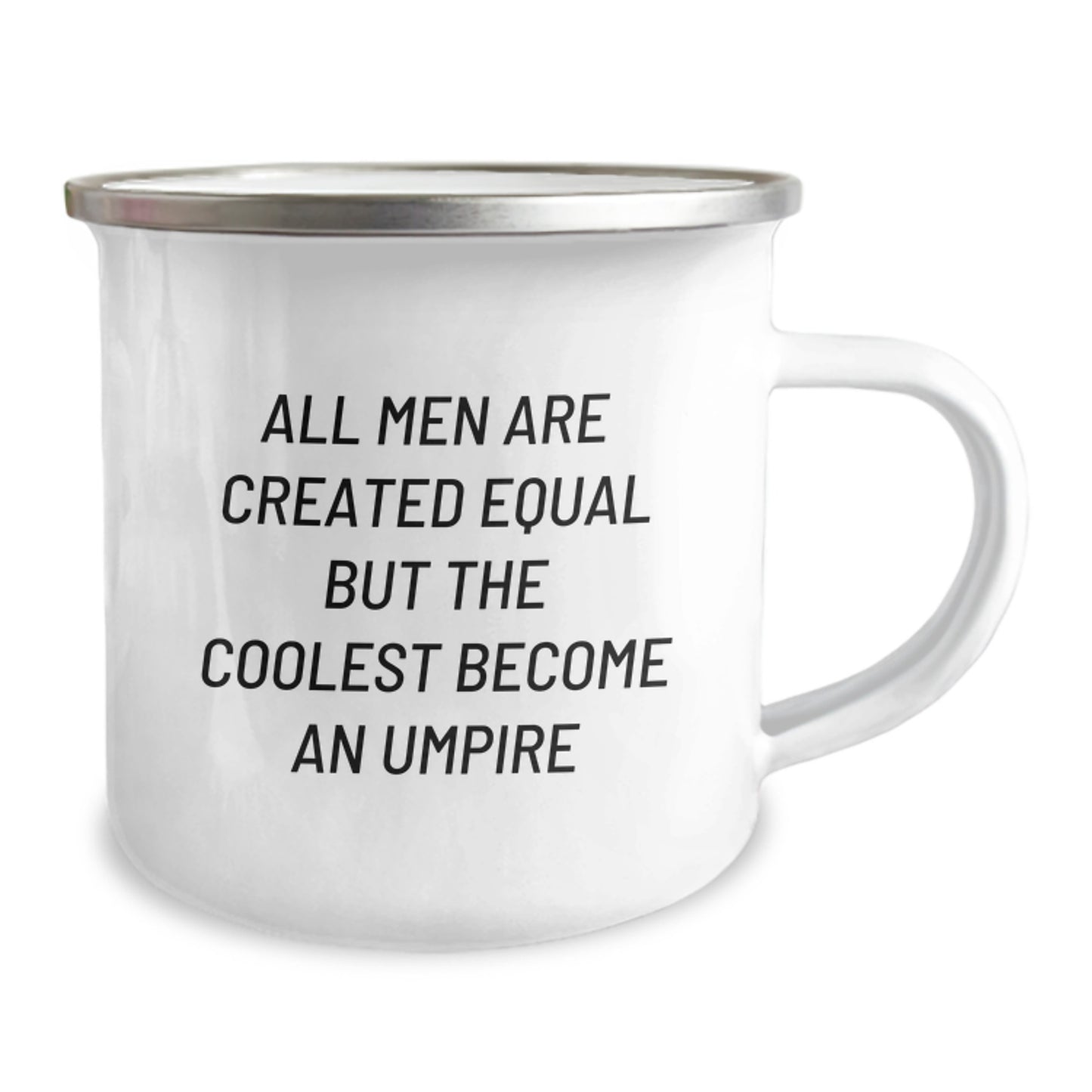 Funny Umpire Gifts for Men, Unique Christmas Memorable Presents from Friends, All Men Are Created Equal But The Coolest Become An Umpire Camping Mug - Image 2