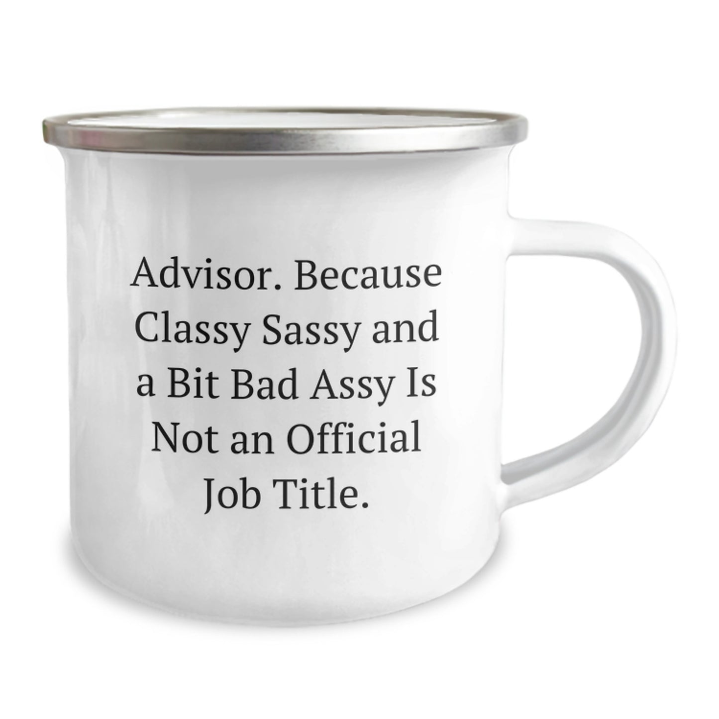 Funny Advisor Gifts, Inspirational Quote Camping Mug, Gifts from Friends and Family for Graduation, Perfect for Advisor, 12 oz Stainless Steel Enamel Finish - Image 2