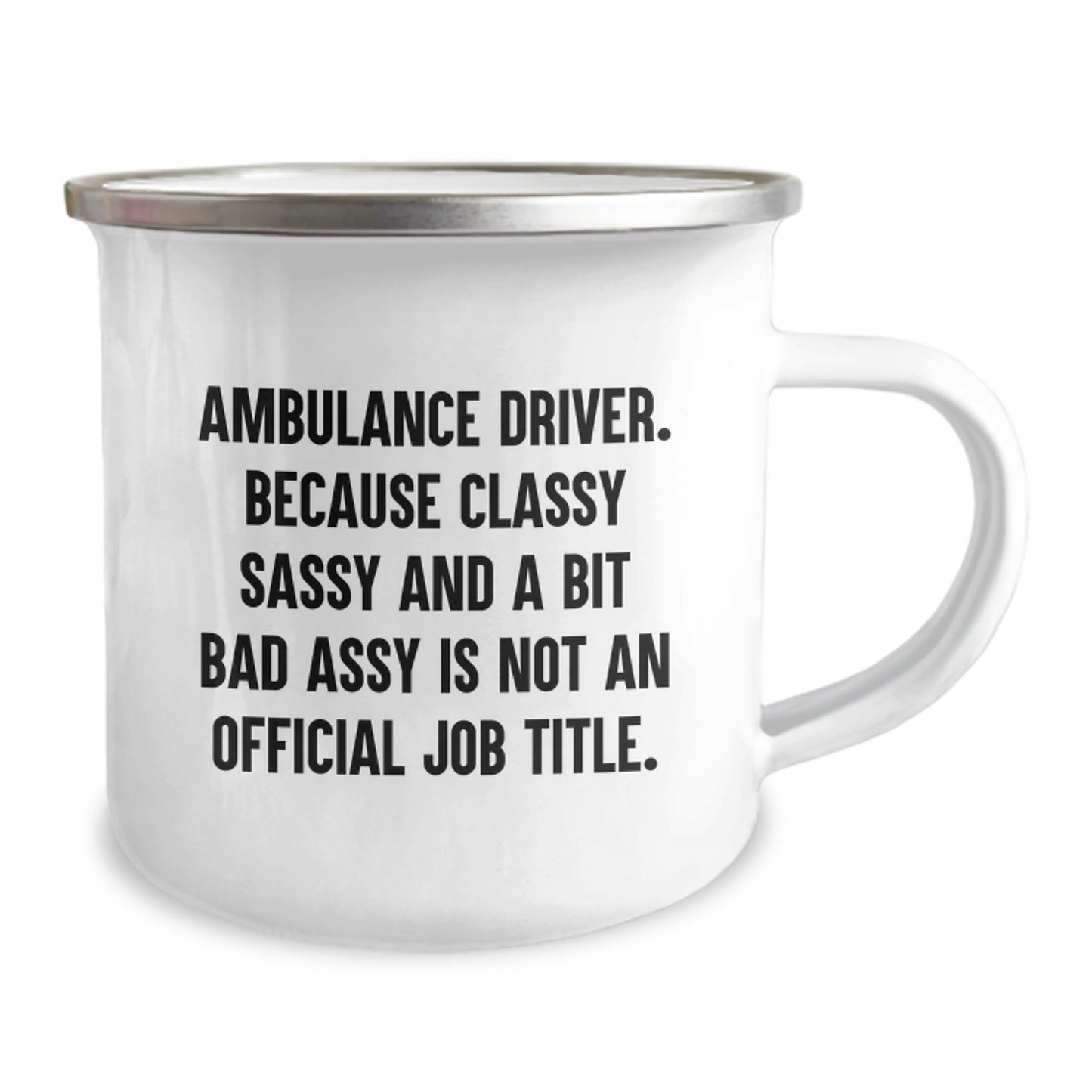 Ambulance Driver Gifts, Funny Quote, Camping Mug, Graduation Unique Gifts from Friends to Ambulance Driver, Gifts for Ambulance Driver Men - Image 2
