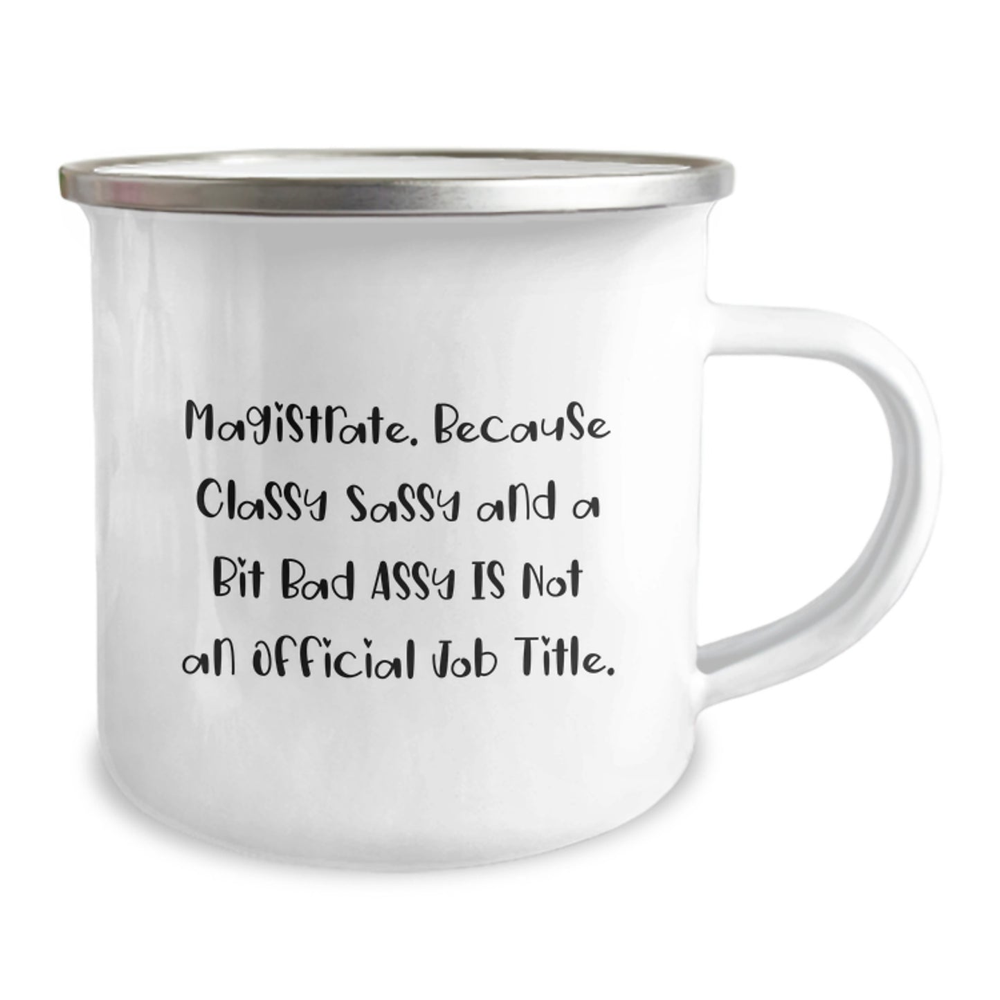 Magistrate Classy Gifts for Men from Friends on Christmas Unique Mugs with Funny Quote, Magistrate Camping Mug - Funny Sassy Magistrate Gifts for Him - Image 2