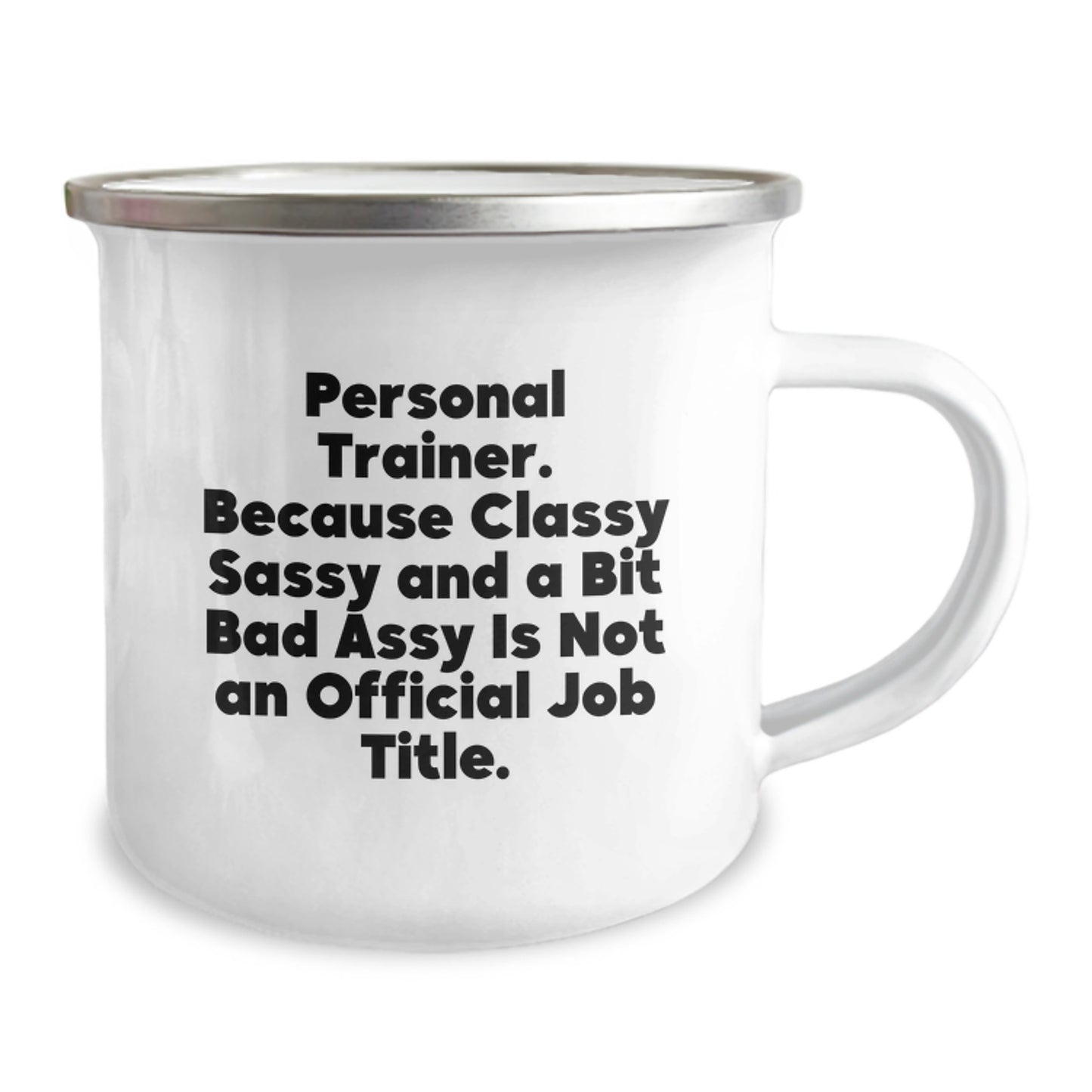 Funny Personal Trainer Gifts from Friends for Men Women - Classy Sassy Fearless Camping Mug - Image 2