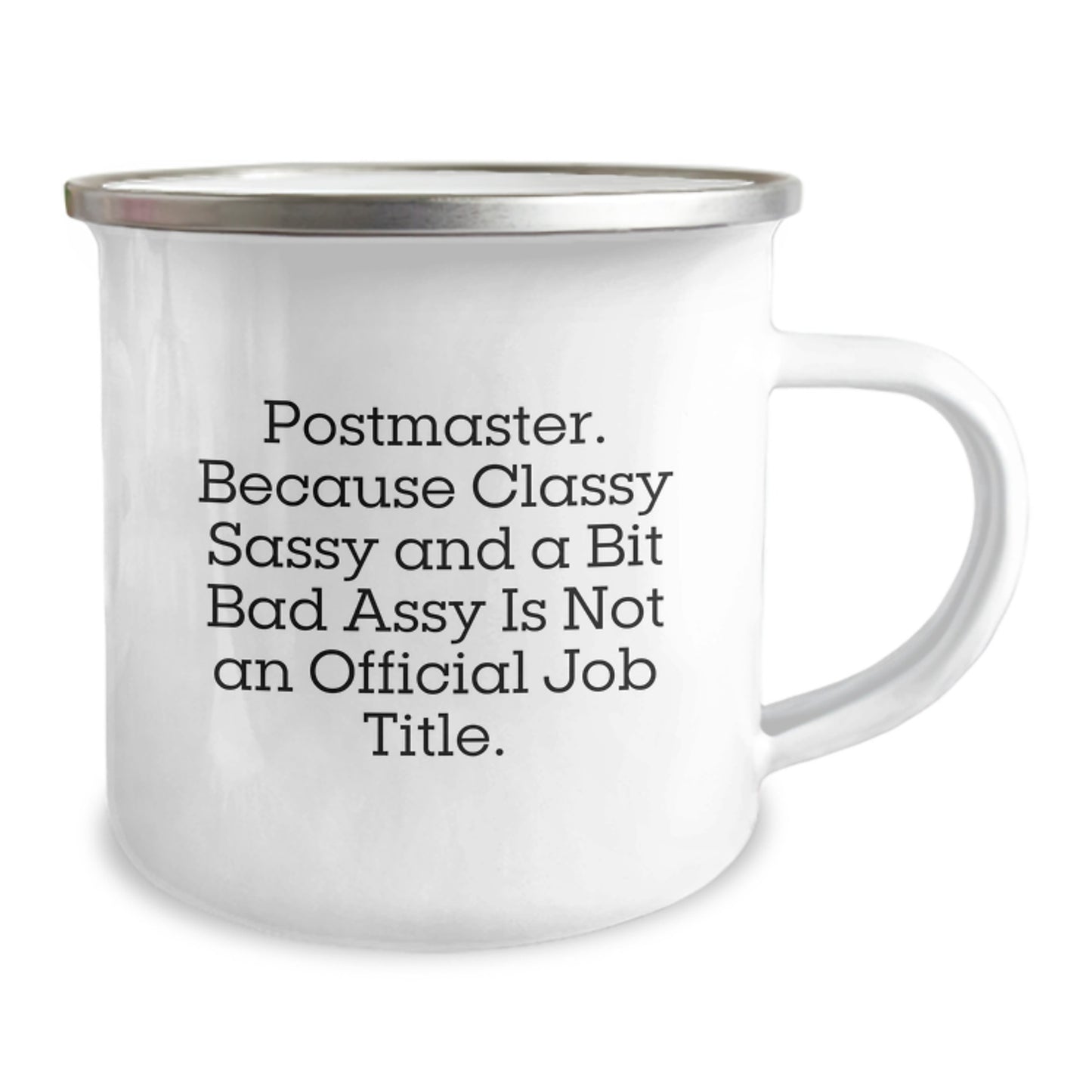 Unique Gifts for Postmaster from Friends, Funny Camping Mug for Graduation, 'Postmaster. Because Classy Sassy And A Bit Fearlessy Is Not An Official Job Title.' Quote - Image 2
