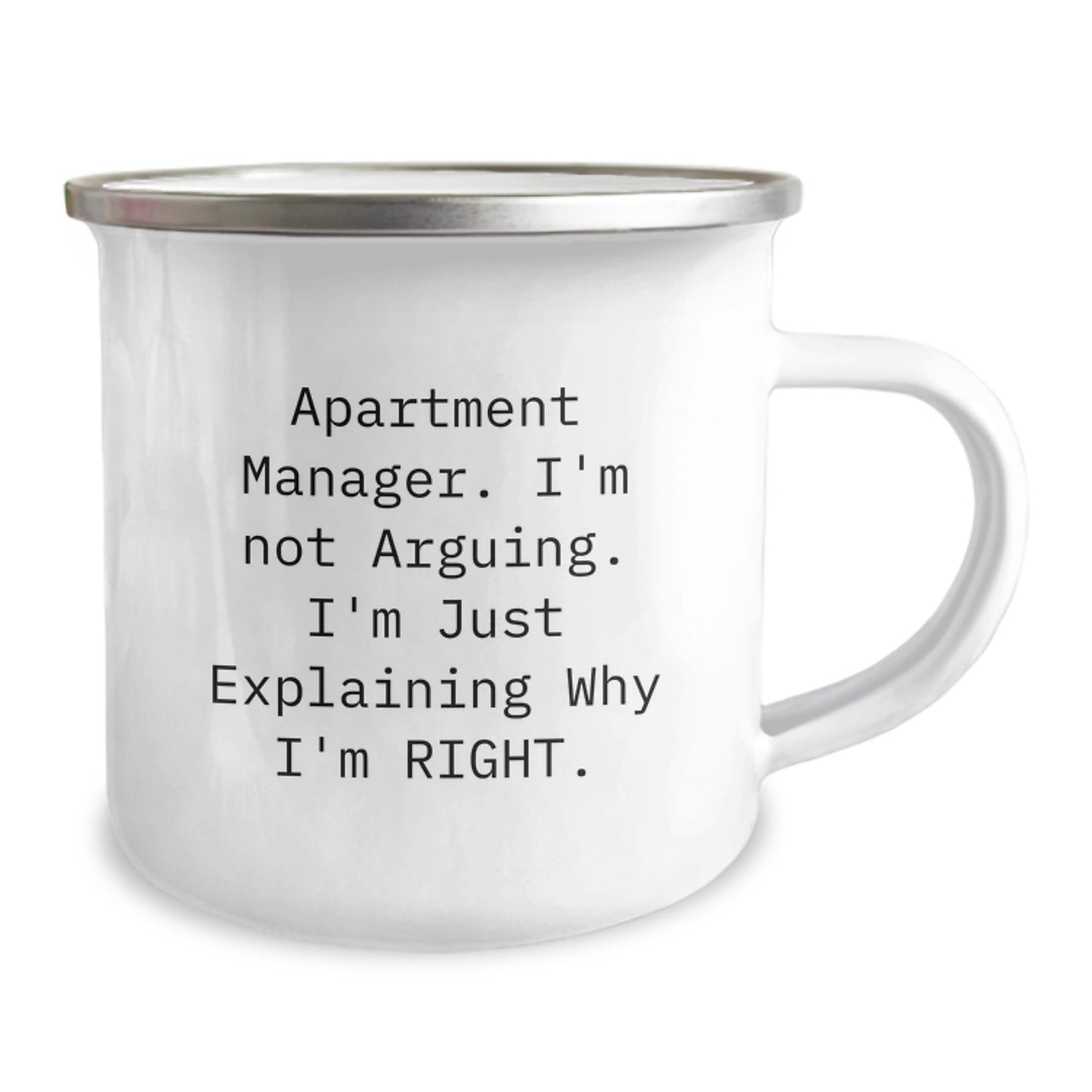 Funny Apartment Manager Gifts from Friends for Birthday Unique Mugs, Camping Mug I'm Not Arguing I'm Just Explaining Why I'm Right, Stainless Steel - Image 2