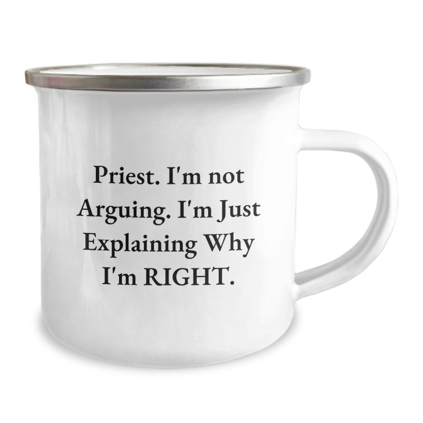 Funny Priest Gifts from Friends, Gifts for Priest, Camping Mug for Graduation - 'I'm Not Arguing, I'm Just Explaining Why I'm Right' - Image 2