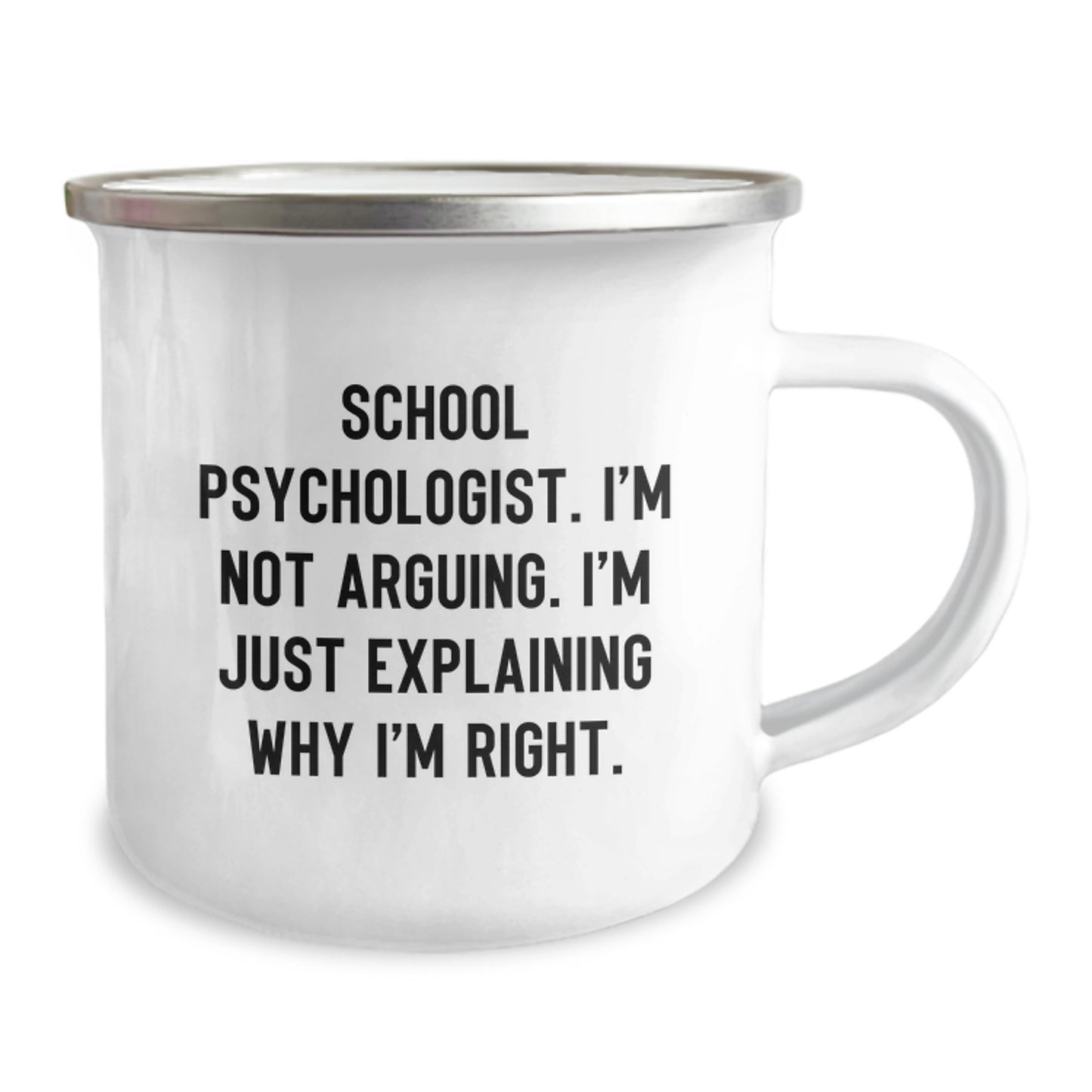 Funny School Psychologist Gifts from Men to Women Friends Family for Mother's Day Unique Camping Mug Explaining Why I'm Right - Image 2