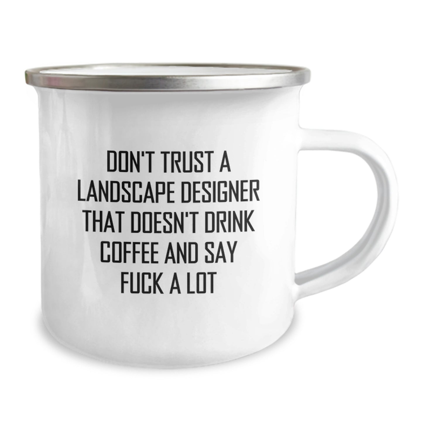 Gifts from Friends and Family for Landscape Designers - Funny Quote Coffee Mug, Camping Mug for Graduation, 'Don't Trust a Landscape Designer...' - Image 2
