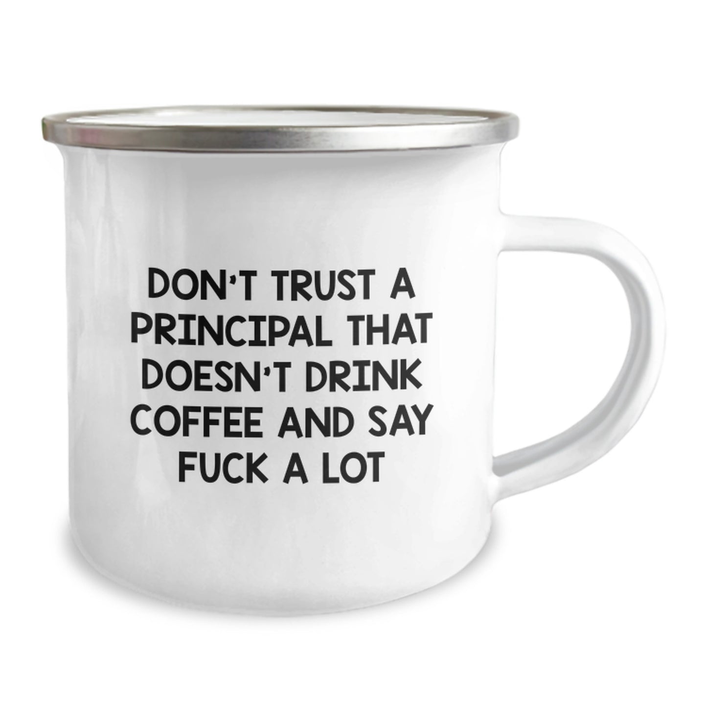 Funny Principal Gifts for Men from Friends on Graduation Unique Gifts, 'Don't Trust a Principal Who Doesn't Drink Coffee' Camping Mug, 12 oz, Stainless Steel with Enamel Finish - Image 2
