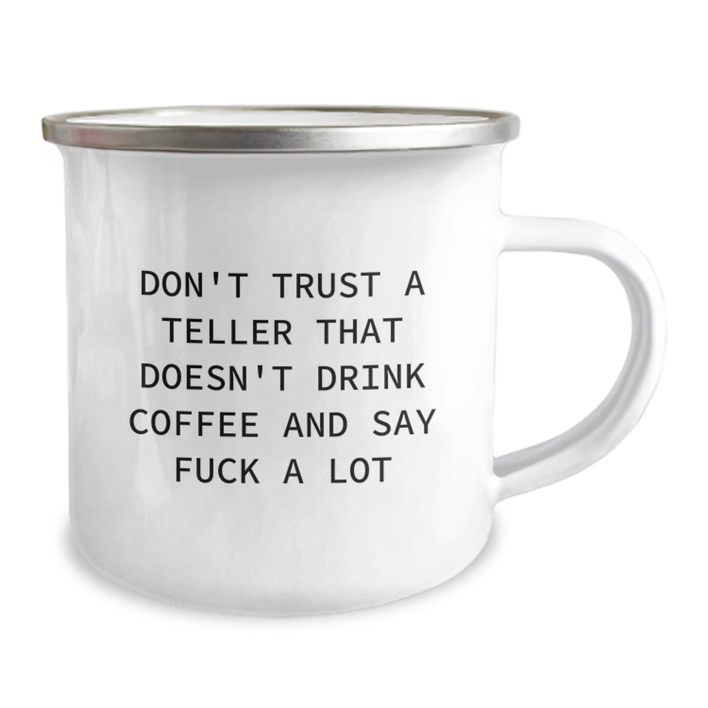 Funny Teller Gifts from Friends for Graduation - Don't Trust a Teller That Doesn't Drink Coffee and Say 'F**k' a Lot, Camping Mug for Teller Enthusiasts - Image 2