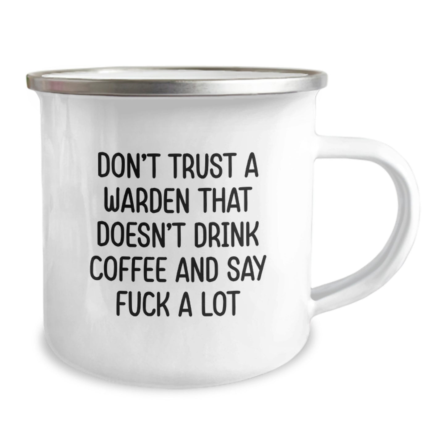 Funny Warden Gifts, Camping Mug, Perfect for Warden Enthusiasts, Unique Graduation Gifts from Friends for Warden, Don't Trust A Warden That Doesn't Drink Coffee And Say 'F--k A Lot' - Image 2