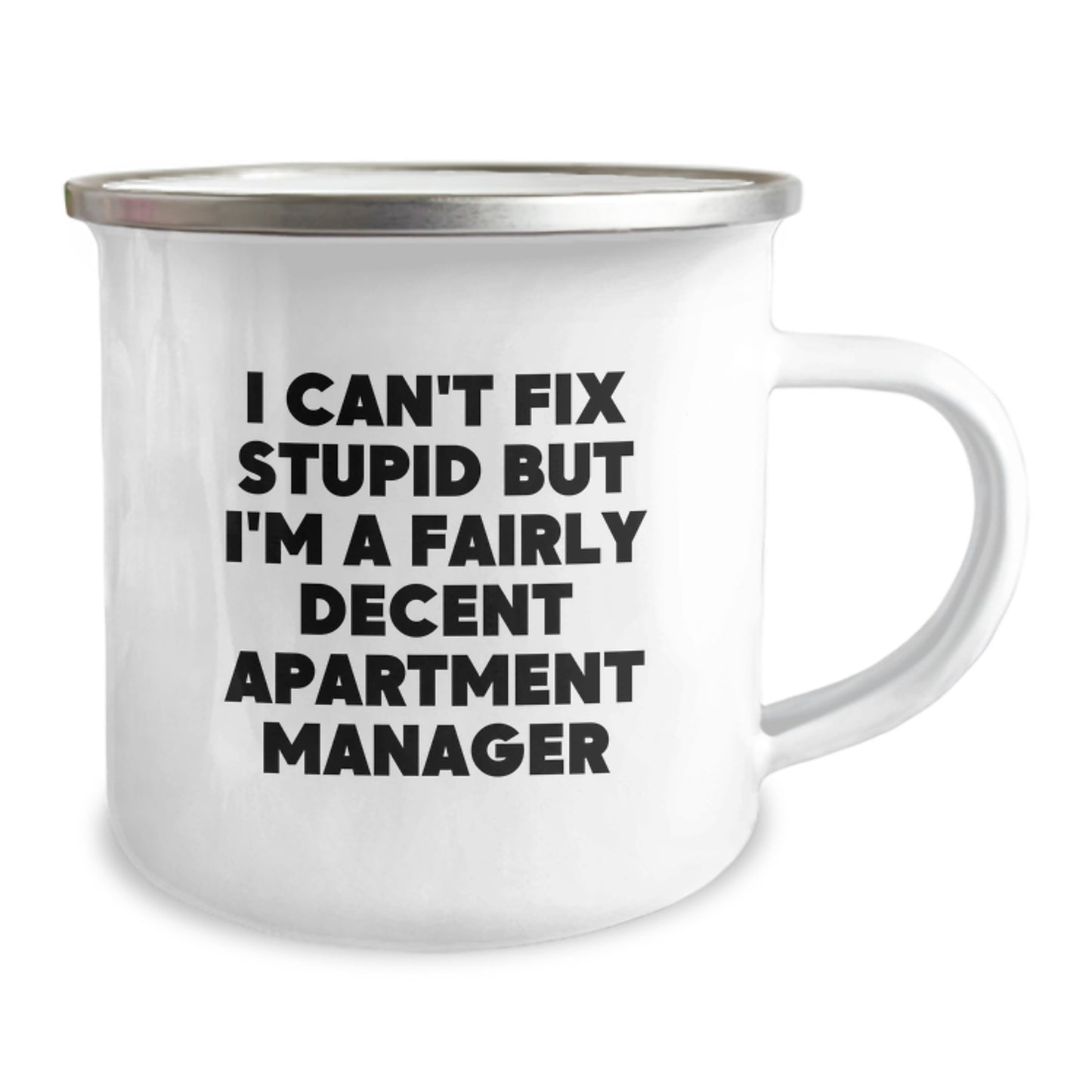 Funny Quote Gifts from Men to Men, Apartment Manager Unique Graduation Gifts for Men, I Can't Fix Stupid But I'm A Decent Camping Mug - Image 2