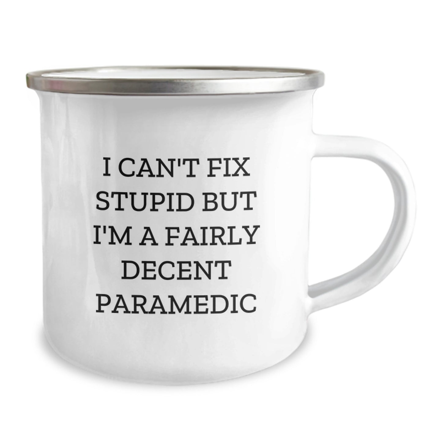 Funny Rescue Worker Gifts for Men Friends - 'I Can't Fix Stupid But I'm A Fairly Decent Rescue Worker' Camping Mug from Friends, Perfect for Graduation - Image 2
