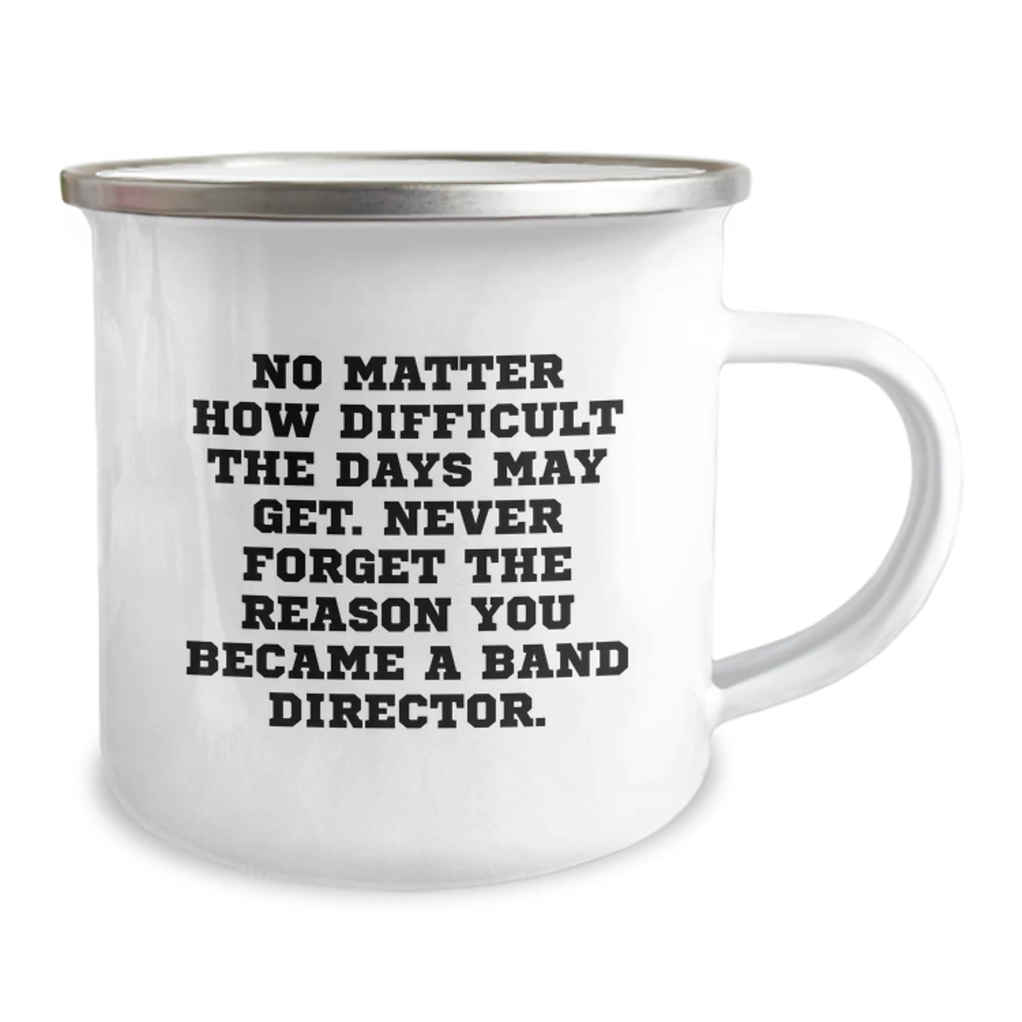 Inspiring Graduation Unique Gifts for Band Director - Camping Mug with Funny Quote, Gifts from Family and Friends, Perfect for Everyday Use - Image 2