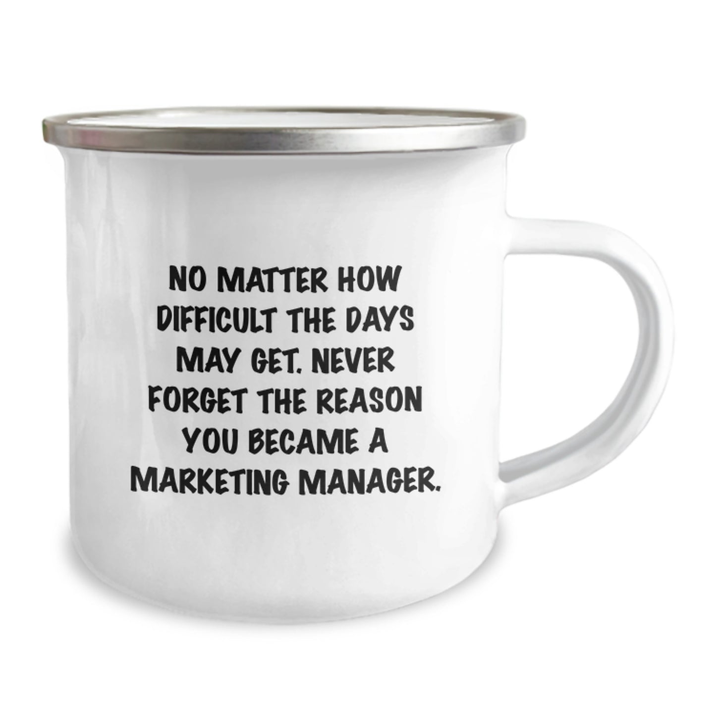 Marketing Manager Gifts from Friends, Unique Graduation Mug for Men and Women, 'No Matter How Difficult...' Inspirational Quote, 12 oz Stainless Steel Camping Mug - Image 2