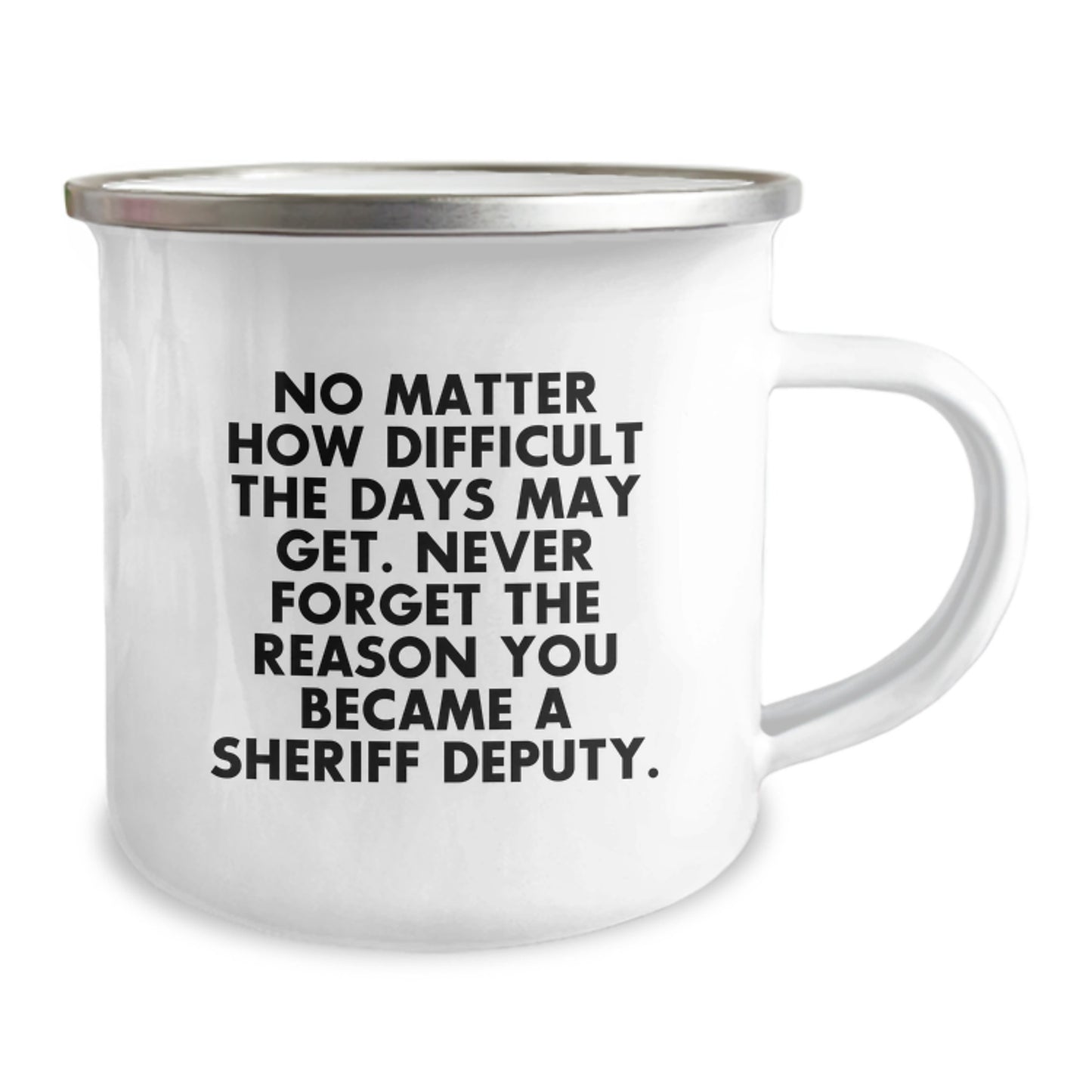 Sheriff Deputy Gifts from Friends - Inspirational Camping Mug, 12 oz Capacity, Funny Quote for Graduation - Gifts for Sheriff Deputy - Image 2