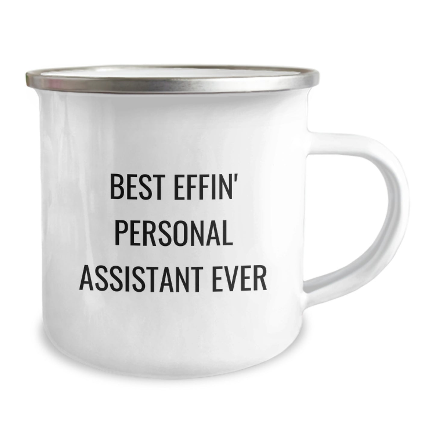 Personal Assistant Camping Mug, 'Best Effin' Personal Assistant Ever' Funny Quote, 12 oz Stainless Steel with Enamel Finish, Gifts from Men to Personal Assistants for Graduation - Image 2