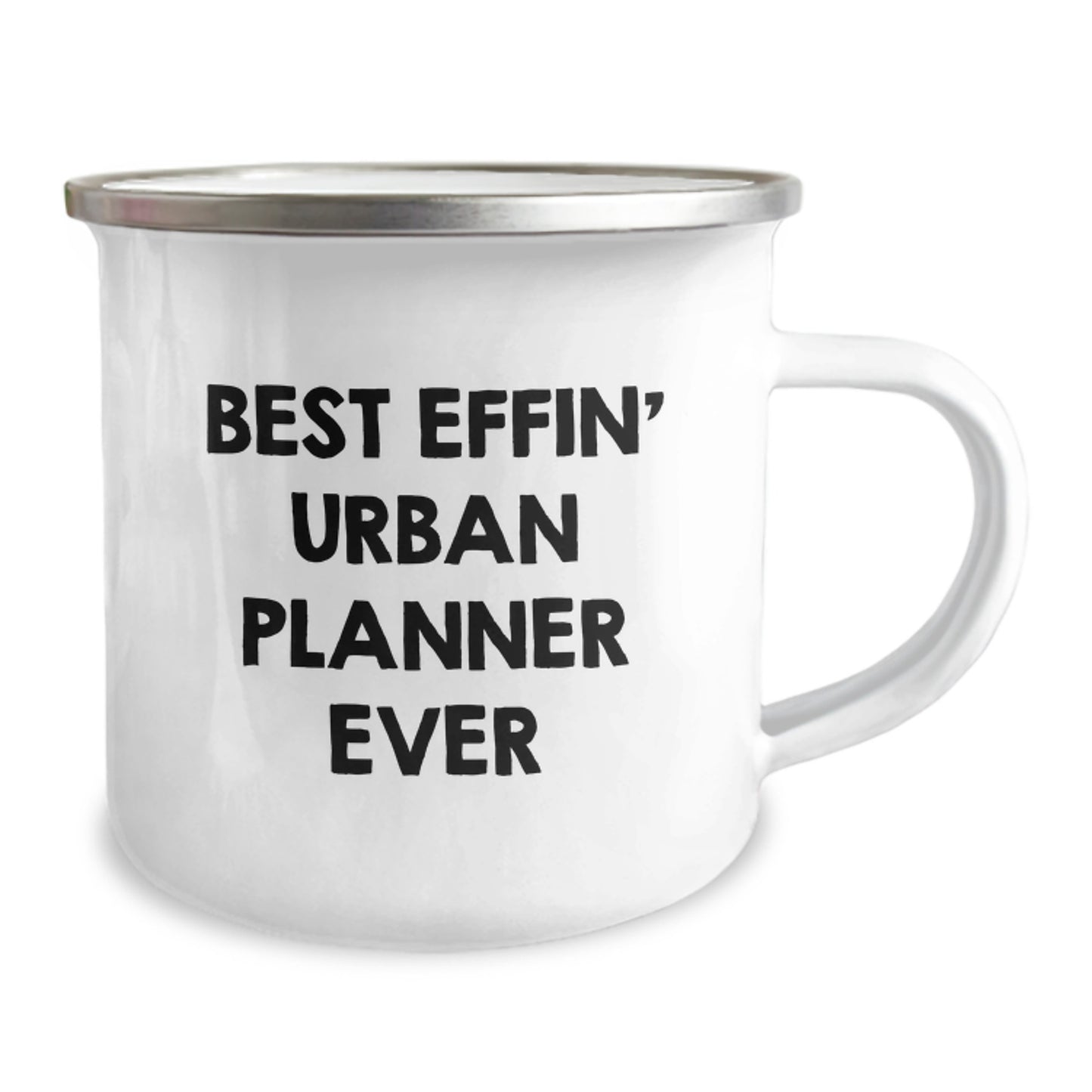 Funny Urban Planner Camping Mug Gifts for Friends, Unique Christmas Unique Gifts for Urban Planner, Best Effin' Urban Planner Ever Quote - Image 2
