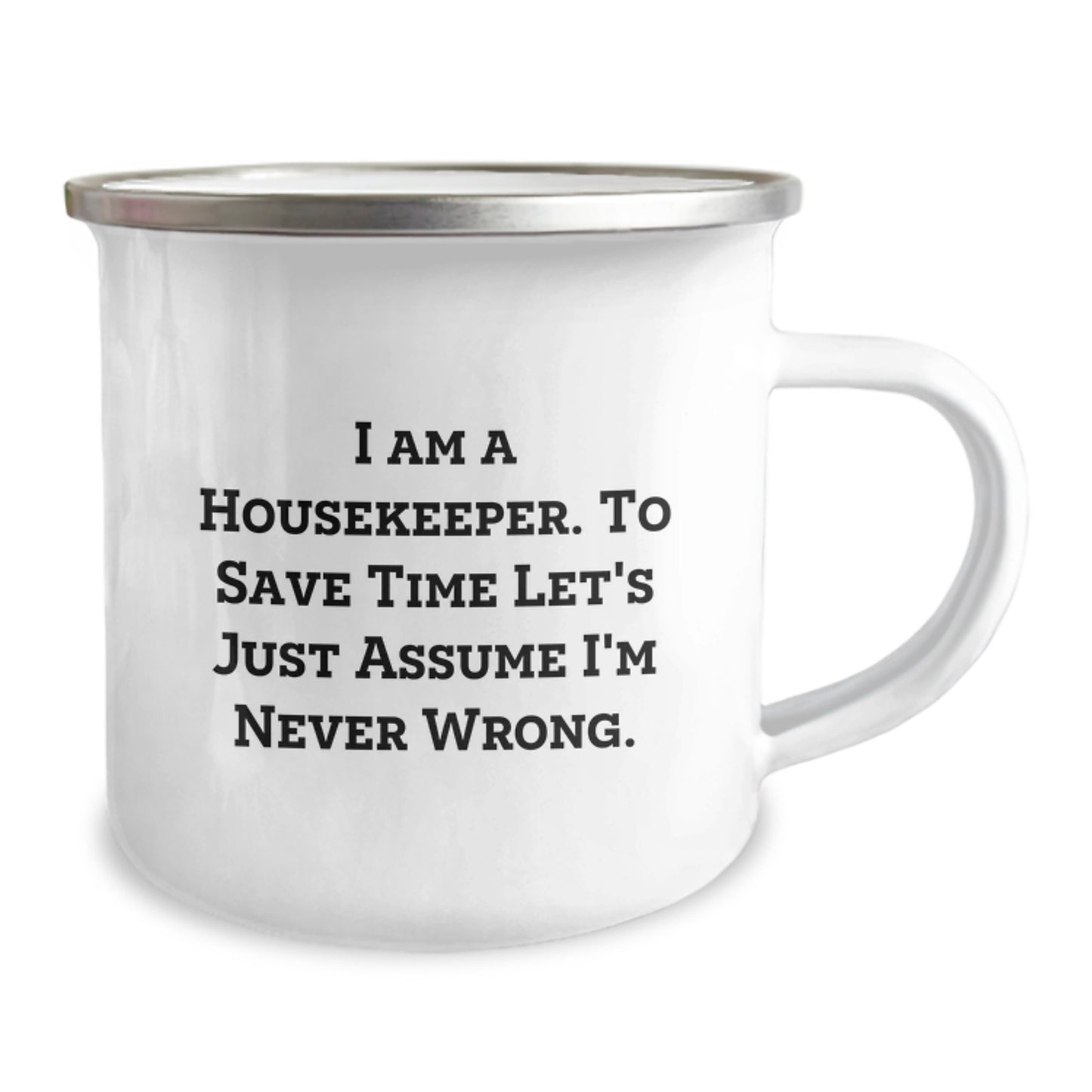 Funny Housekeeper Gifts from Friends - Camping Mug with Inspirational Quote I'm Never Wrong - Unique Christmas Memorable Presents for Housekeeper - Image 2