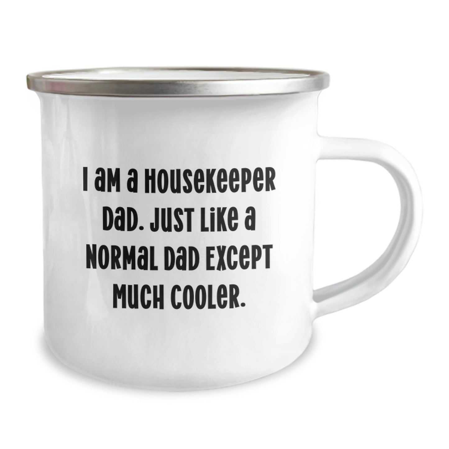 Housekeeper Dad's Camping Mug, Funny Quote Gift for Housekeeper on Birthday from Family - Image 2