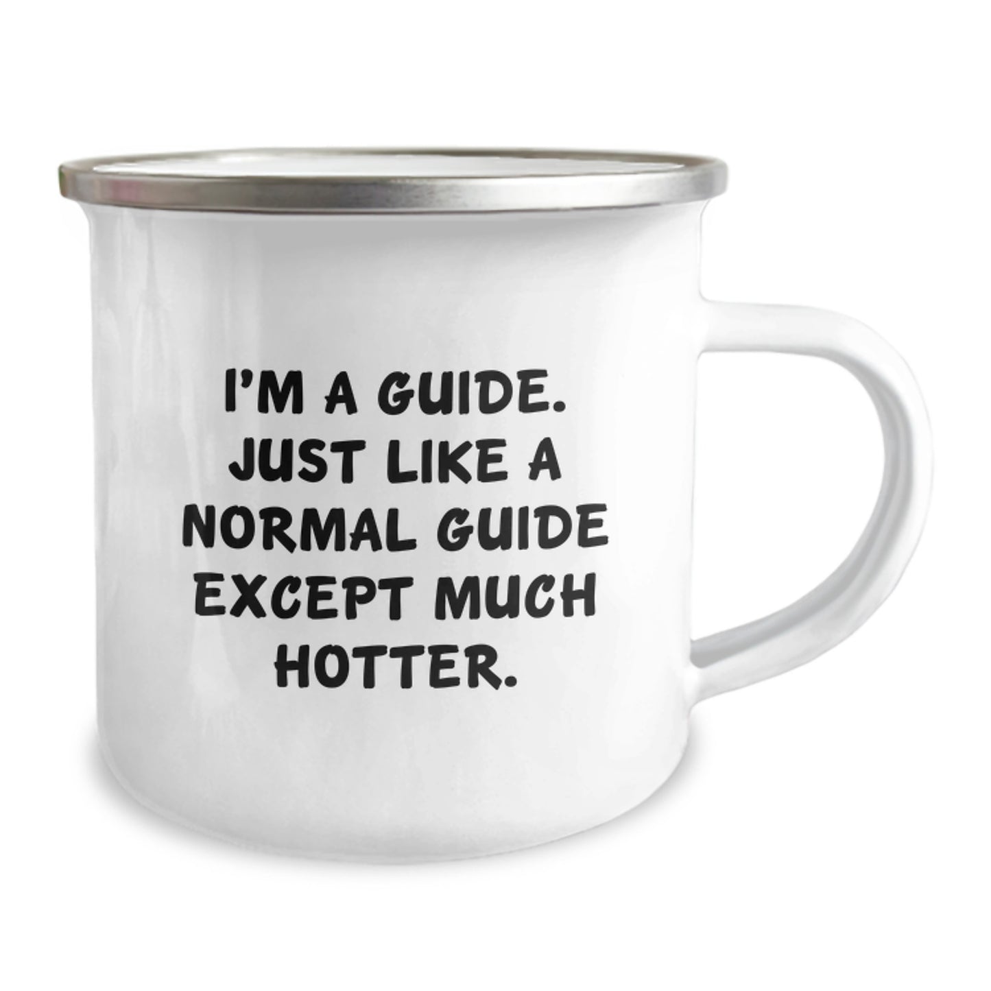Funny Guide Gifts for Men - Unique Father's Day Unique Camping Mugs from Friends - I'm A Guide. Just Like A Normal Guide Except Much Hotter. - Image 2