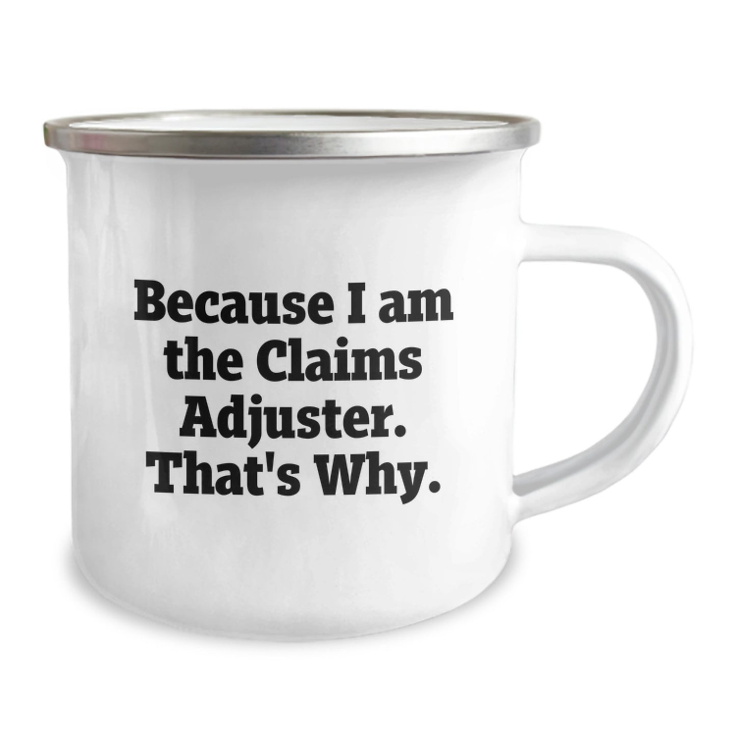 Funny Claims Adjuster Gifts for Men, Because I Am The Claims Adjuster. That's Why., Birthday Unique Gifts from Friends to Claims Adjuster Men - Image 2