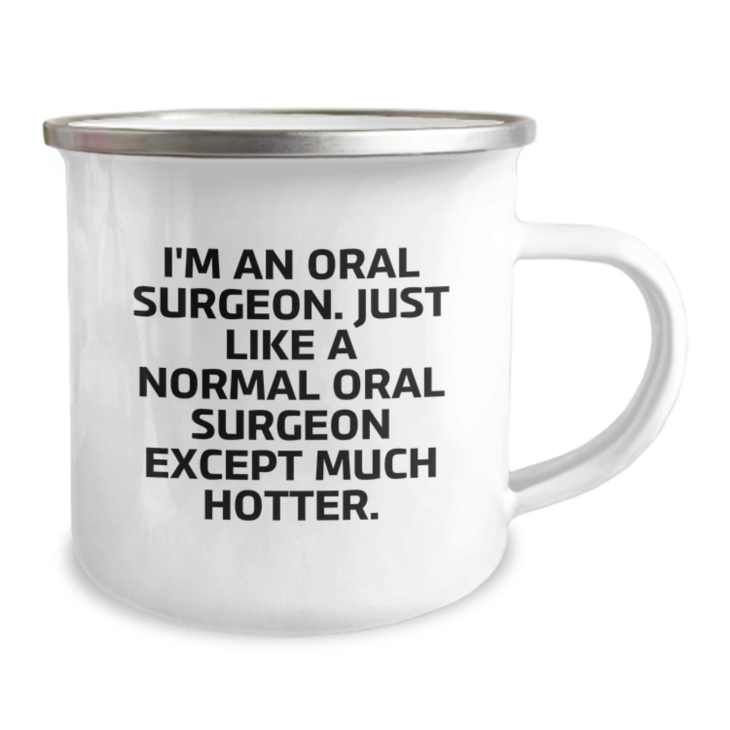 Funny Gifts from Men to Oral Surgeon Friends Birthday Unique Camping Mug - I'm An Oral Surgeon - Image 2