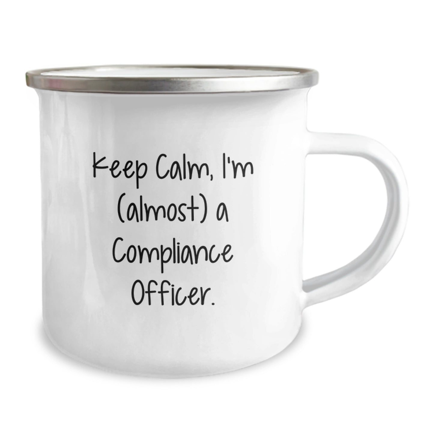 Camping Mug Calm, I'm a Compliance Officer Birthday Gift for Best Friend - Image 2