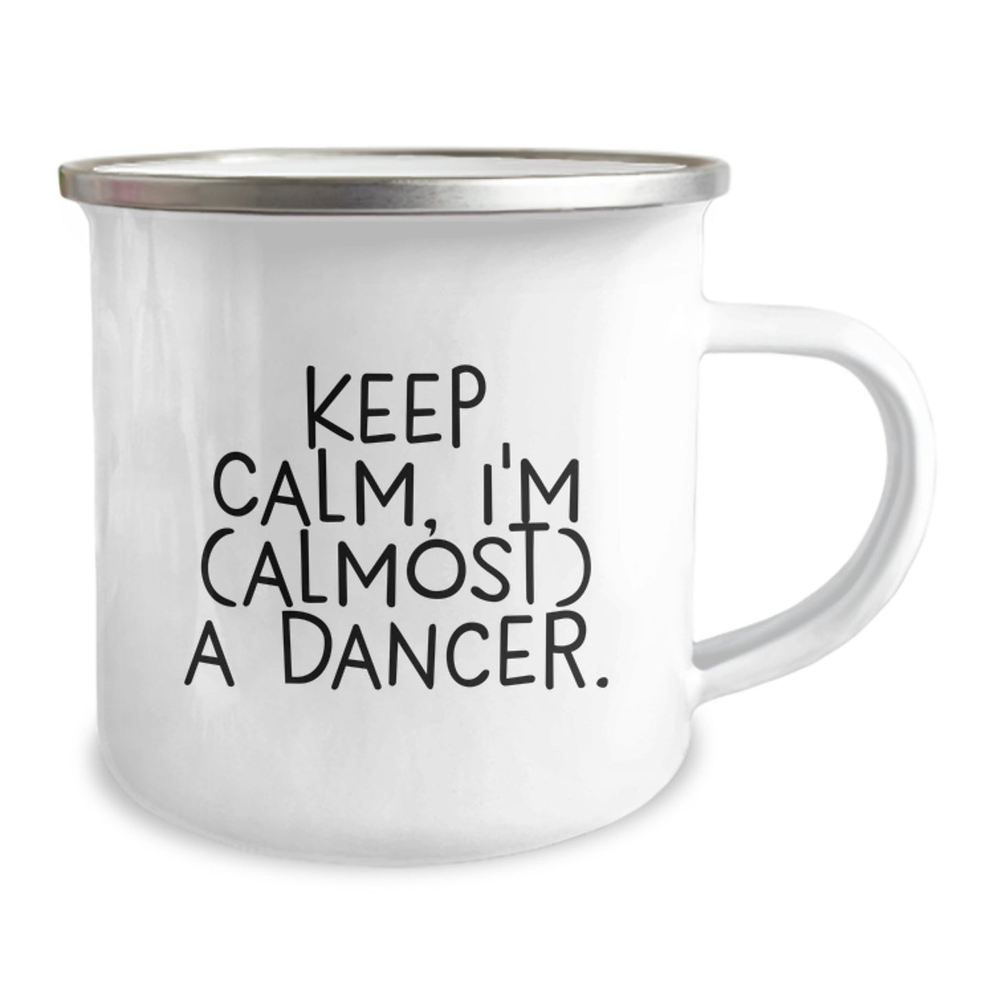 Funny Dancer Gifts from Friends for Dancer on Valentine's - Keep Calm I'm Almost A Dancer Camping Mug - Image 2