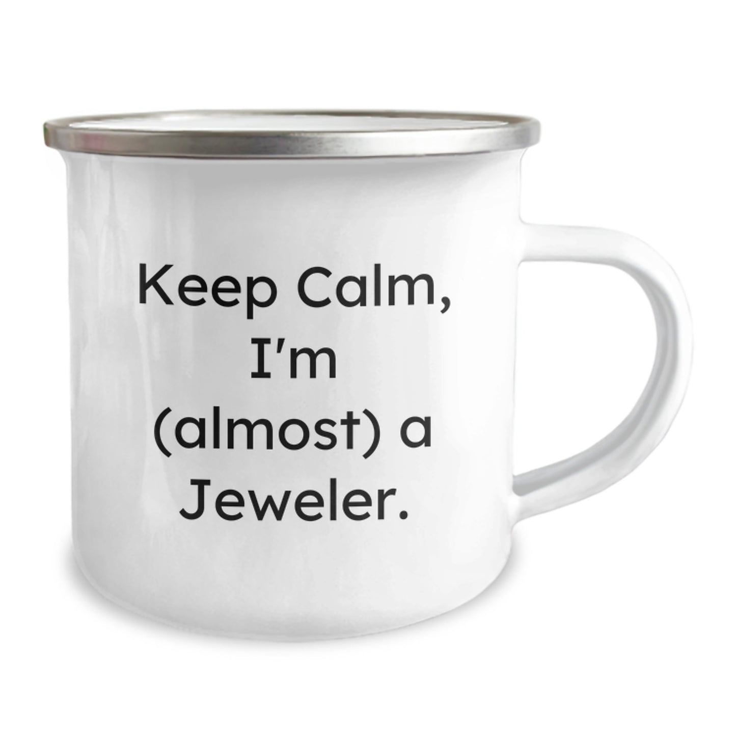 Jeweler Gifts from Friends, Funny Camping Mug for Birthday, 'Keep Calm, I'm (almost) A Jeweler.' - Image 2