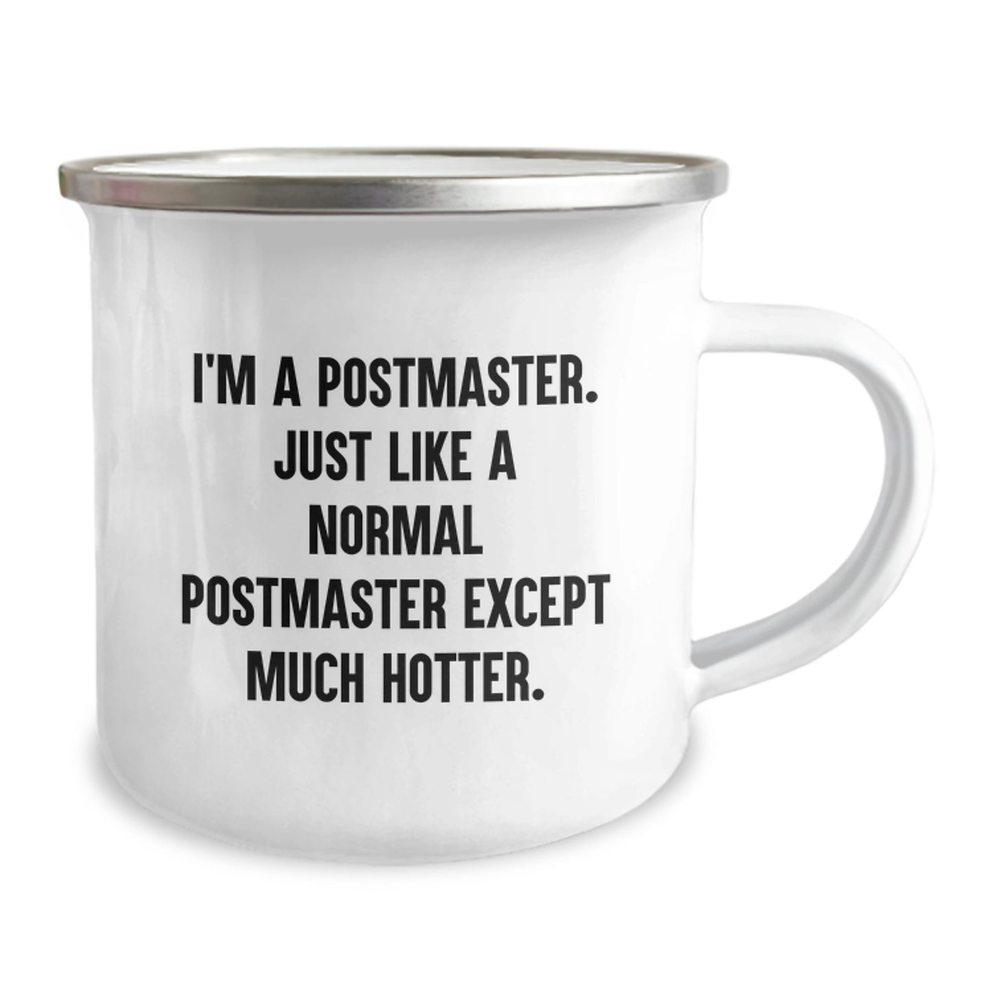 Funny Postmaster Gifts for Men Postmaster Camping Mug I'm A Postmaster Except Much Hotter, Unique Graduation Gifts from Friends to Family - Image 2