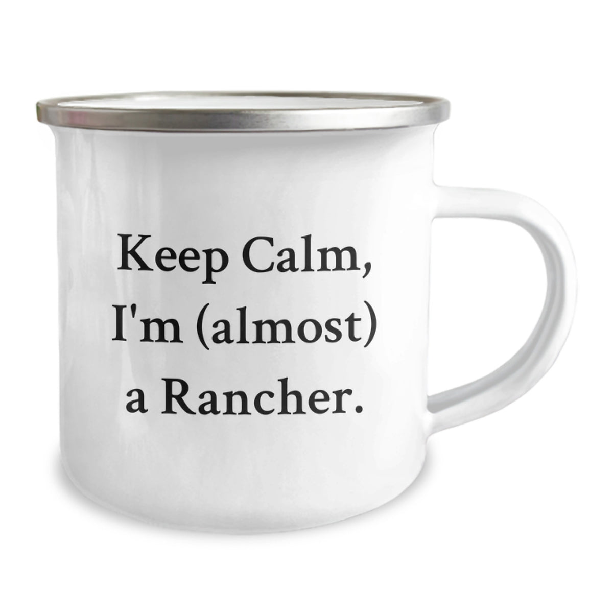 Christmas Gift for Her Keep Calm, I'm (Almost) A Rancher Camping Mug - Image 2