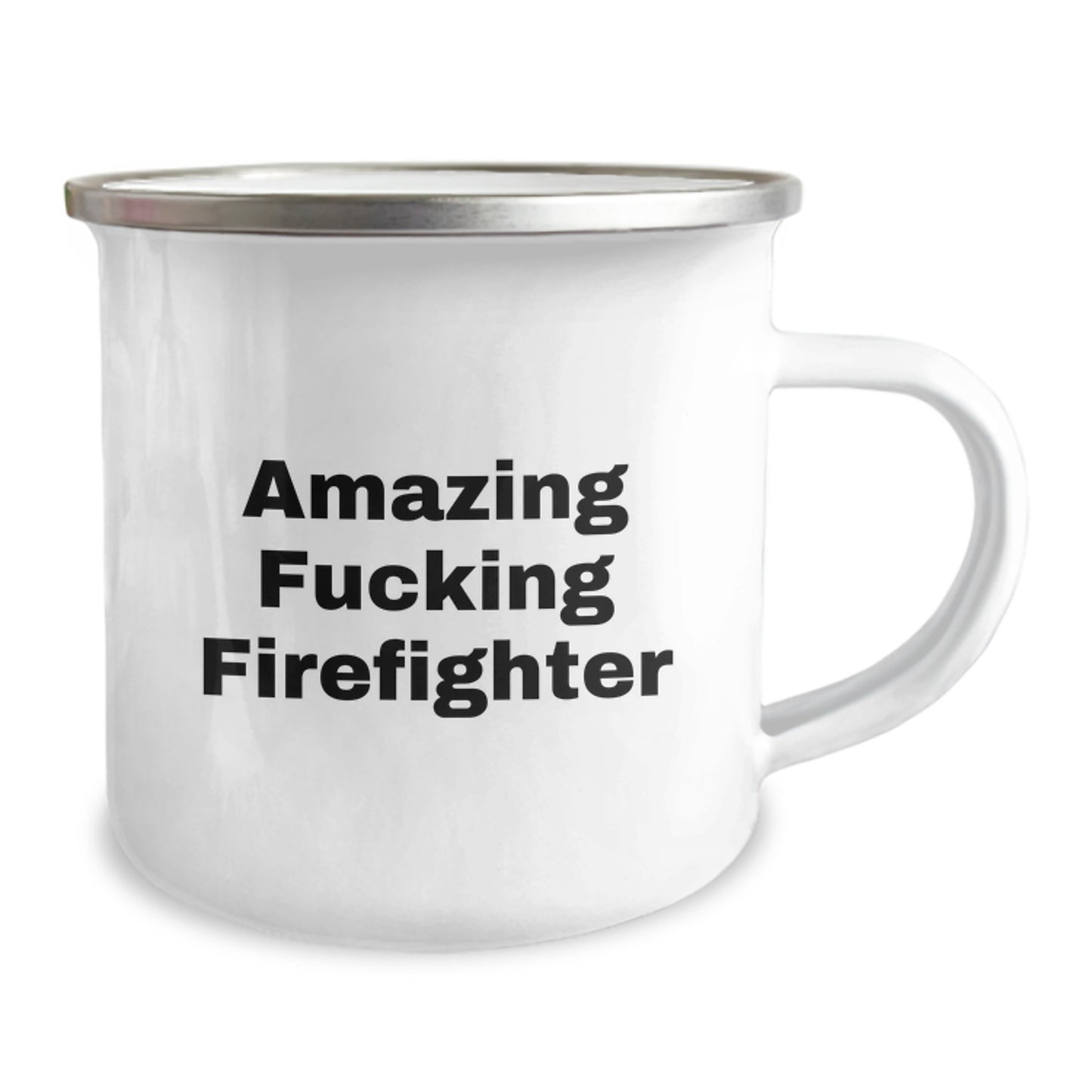 Funny Firefighter Gifts from Men to Firefighter Birthday Unique Gifts - Camping Mug with Amazing Quote, 12 oz Stainless Steel with Enamel Finish - Image 2