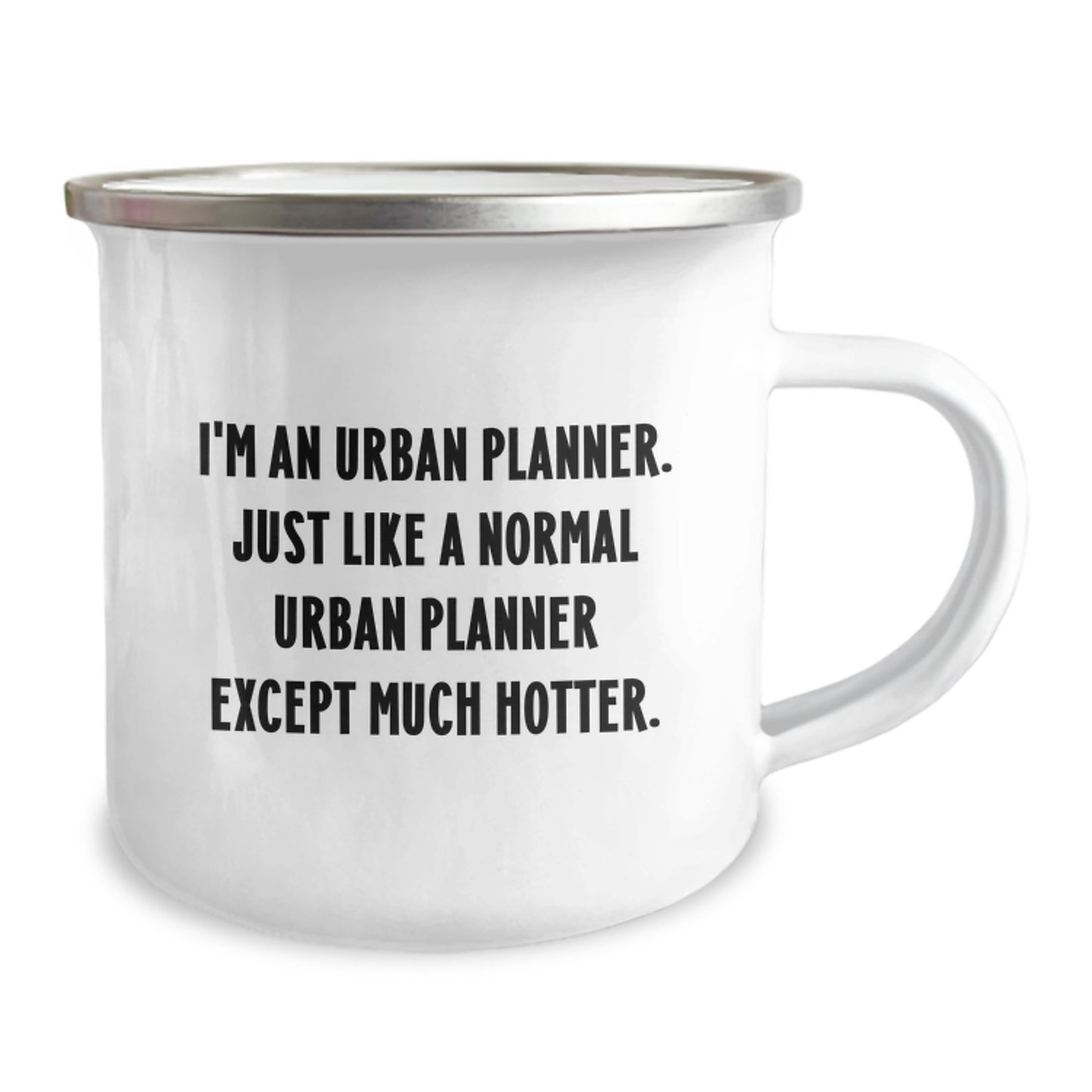 Urban Planner Gifts - Funny 'I'm An Urban Planner' Camping Mug for Friends, Coworkers, or Family on Valentine's Unique Gifts - Image 2