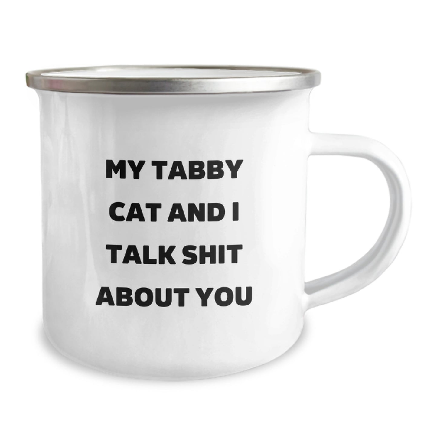 Funny Tabby Cat Gifts for Men, Women, Friends, Coworkers, Family - My Tabby Cat And I Talk Shit About You Camping Mug, Birthday Unique Gifts from Friends - Image 2