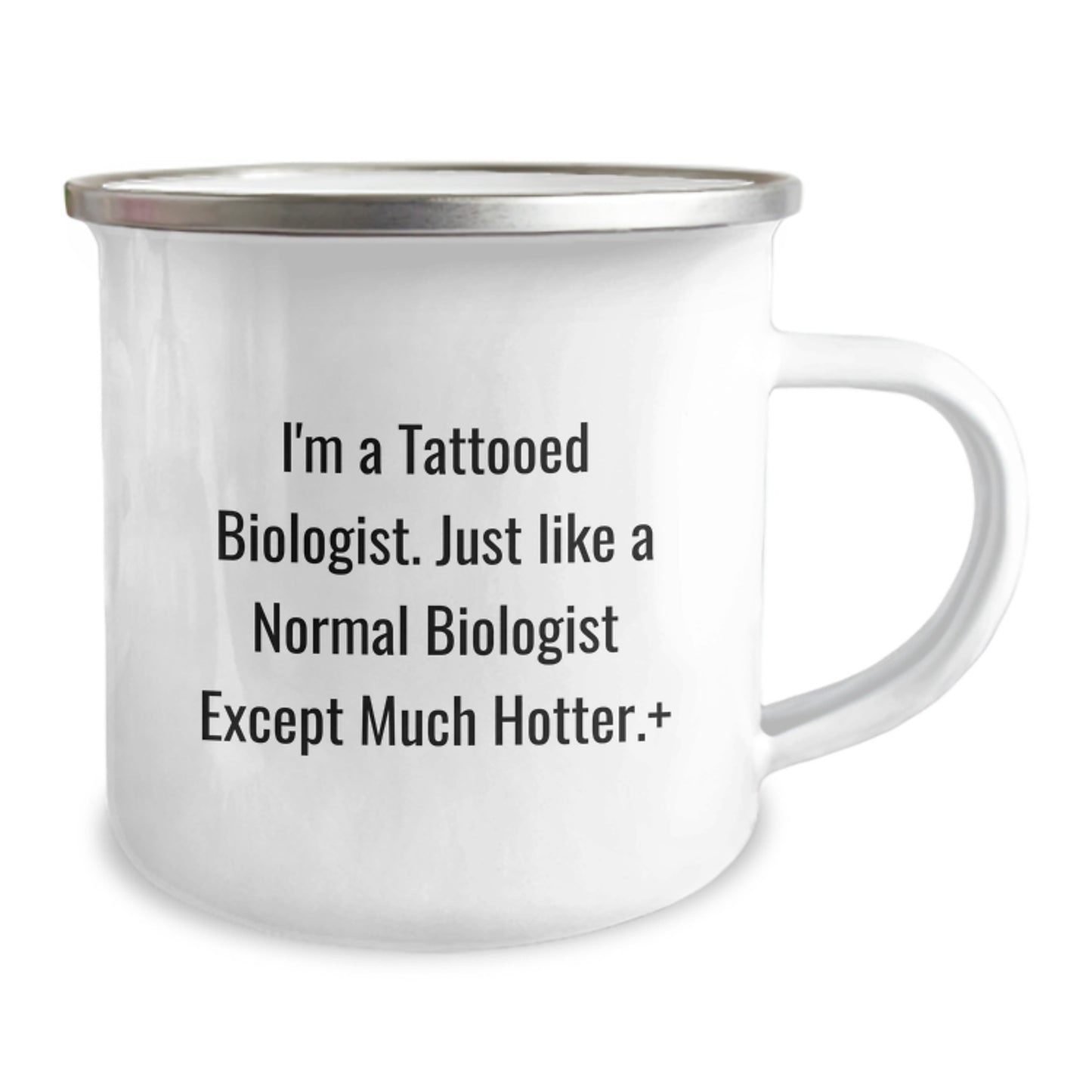Funny Biologist Gifts from Friends for Graduation - I'm A Tattooed Biologist Camping Mug, 12 oz Stainless Steel with Enamel Finish - Image 2