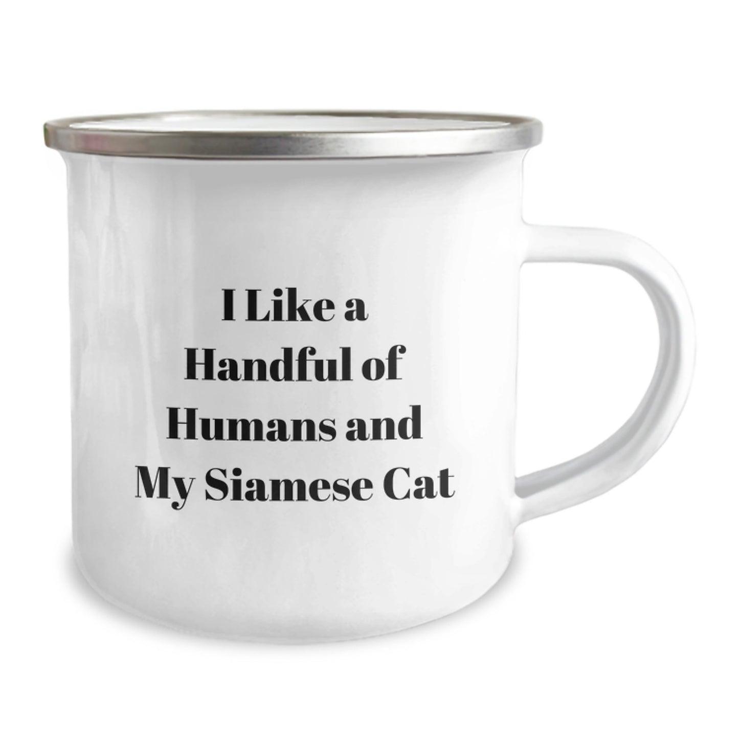Funny Siamese Cat Gifts for Men, Women, Friends and Family - Christmas Unique Mugs from a Humorous Siamese Cat Lover - 'I Like A Handful Of Humans' Camping Mug - Image 2