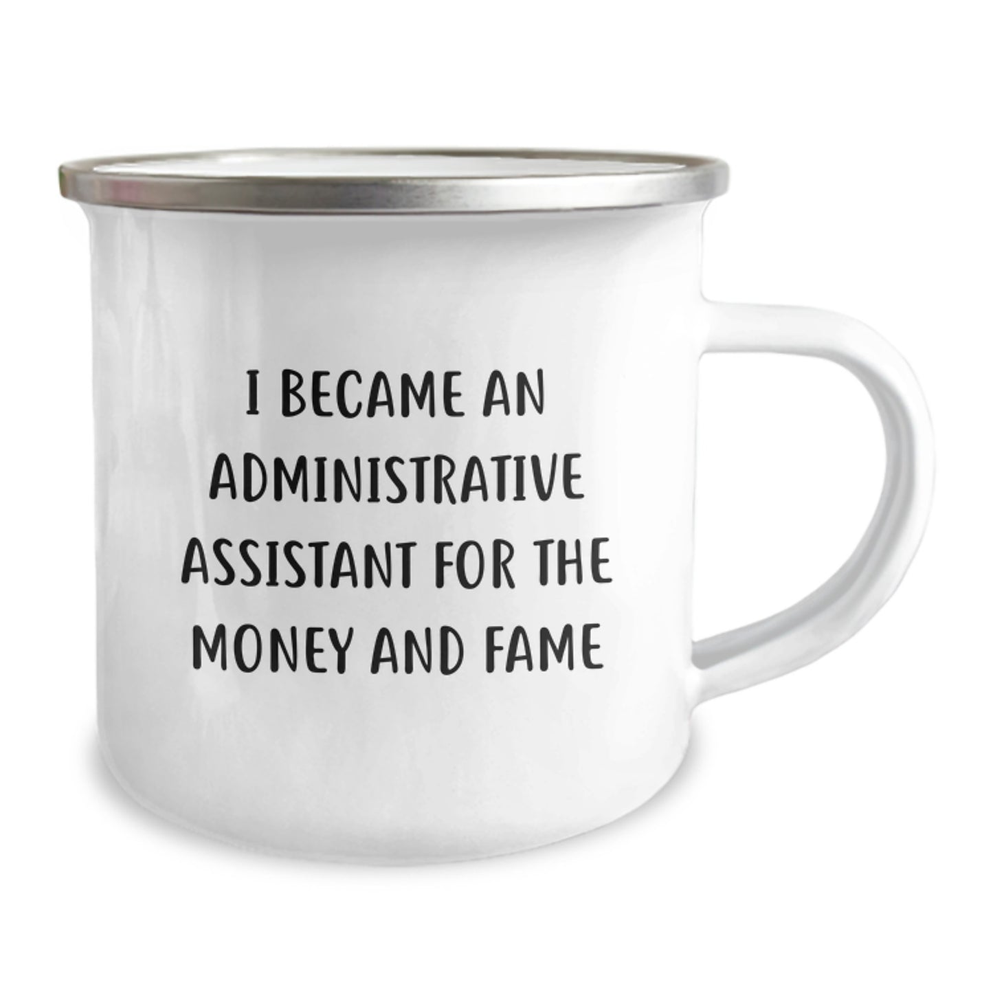 Administrative Assistant Funny Quote Gifts for Her, Camping Mug, Birthday Unique Gift from Women Friends and Family, Inspirational Motivational Mug for the Money and Fame - Image 2