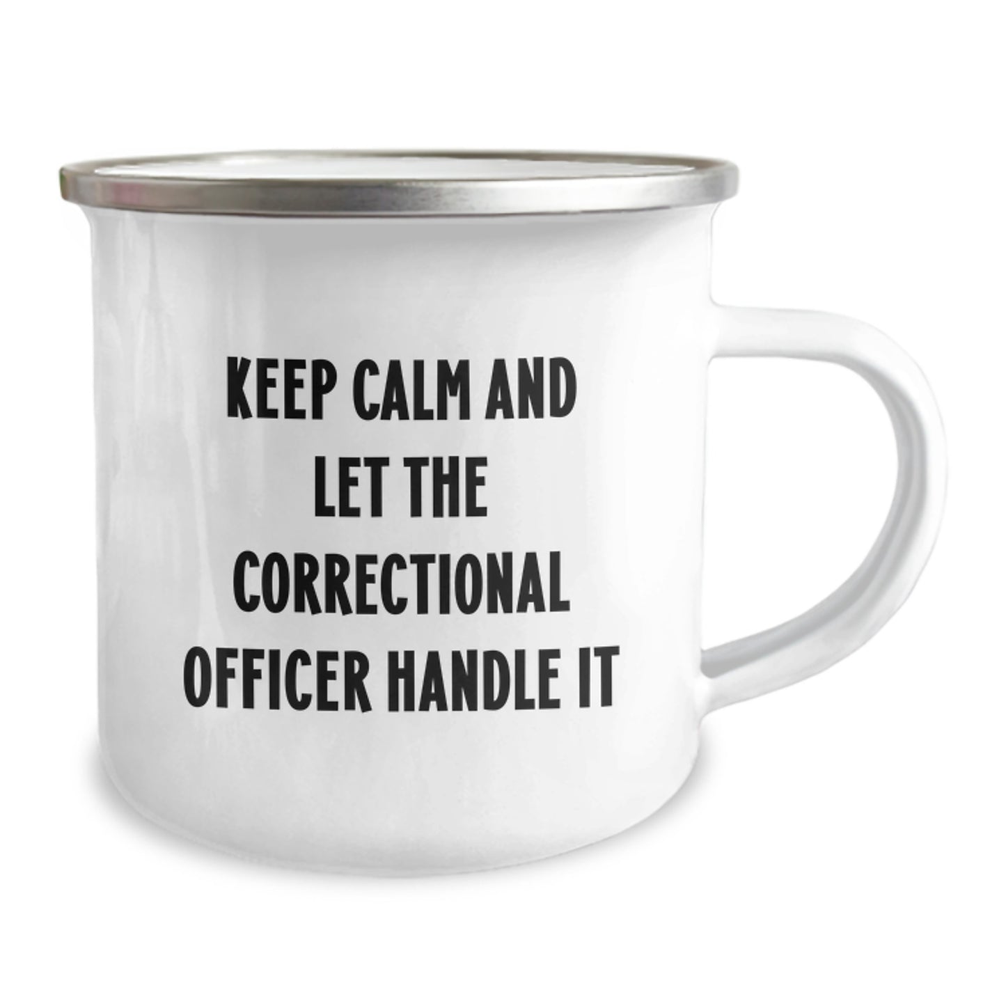 Cute Correctional Officer Gifts for Birthday - Keep Calm And Let The Officer Handle It, 12 oz Stainless Steel Camping Mug, Funny Quote - Image 2