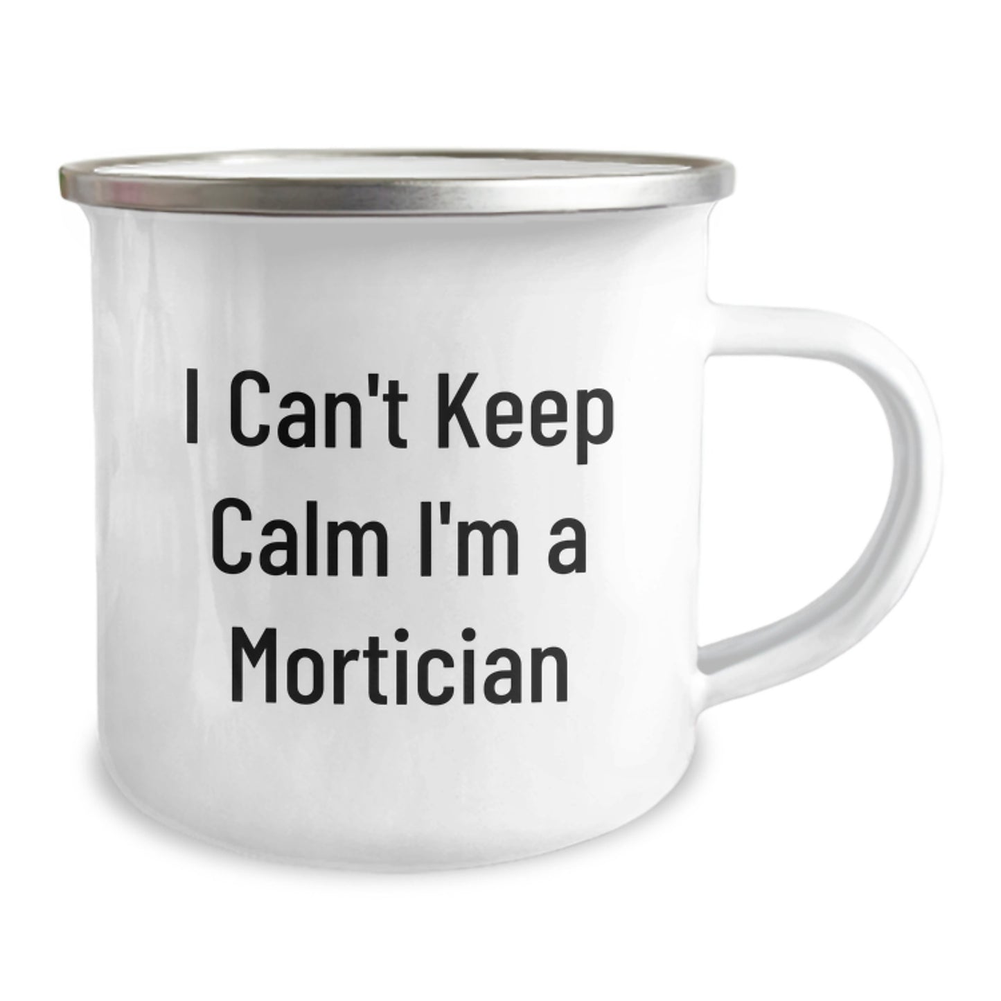 Funny Mortician Gifts for Friends and Family, I Can't Keep Calm I'm A Mortician Camping Mug with Christmas Unique Ideas, Mortician Mugs for Men and Women - Image 2