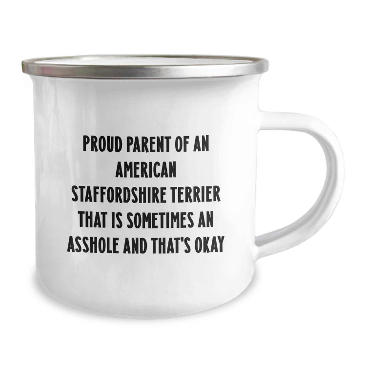 Funny American Staffordshire Terrier Dog Gifts for Birthday - Camping Mug, Best Gift from Family to Proud Parent of An American Staffordshire Terrier That Is Sometimes An Asshole And That's Okay - Image 2