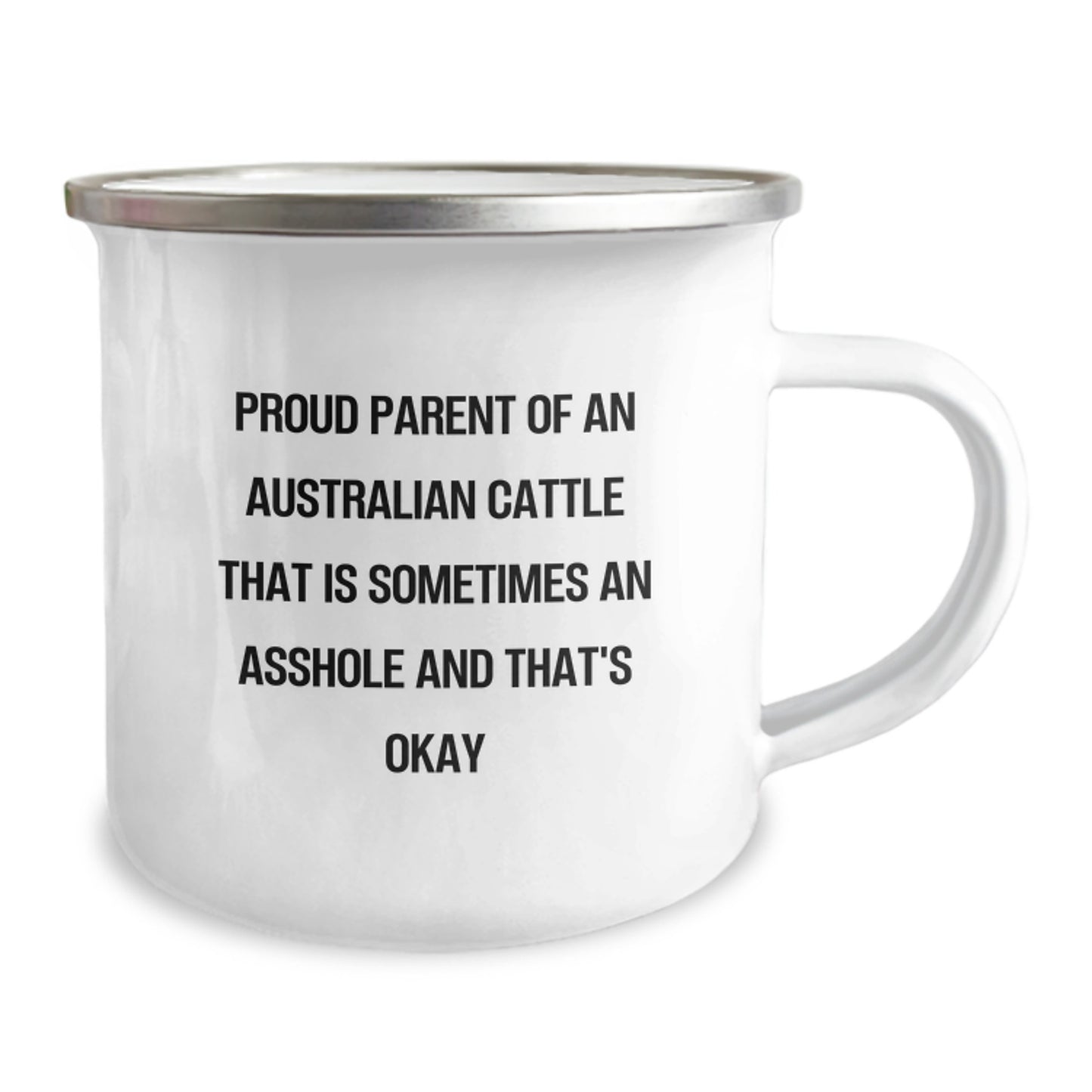 Funny Gifts from the Proud Australian Cattle Dog Parent for Mom - Australian Cattle Dog Camping Mug with Humorous Quote for Coffee Lovers - Image 2