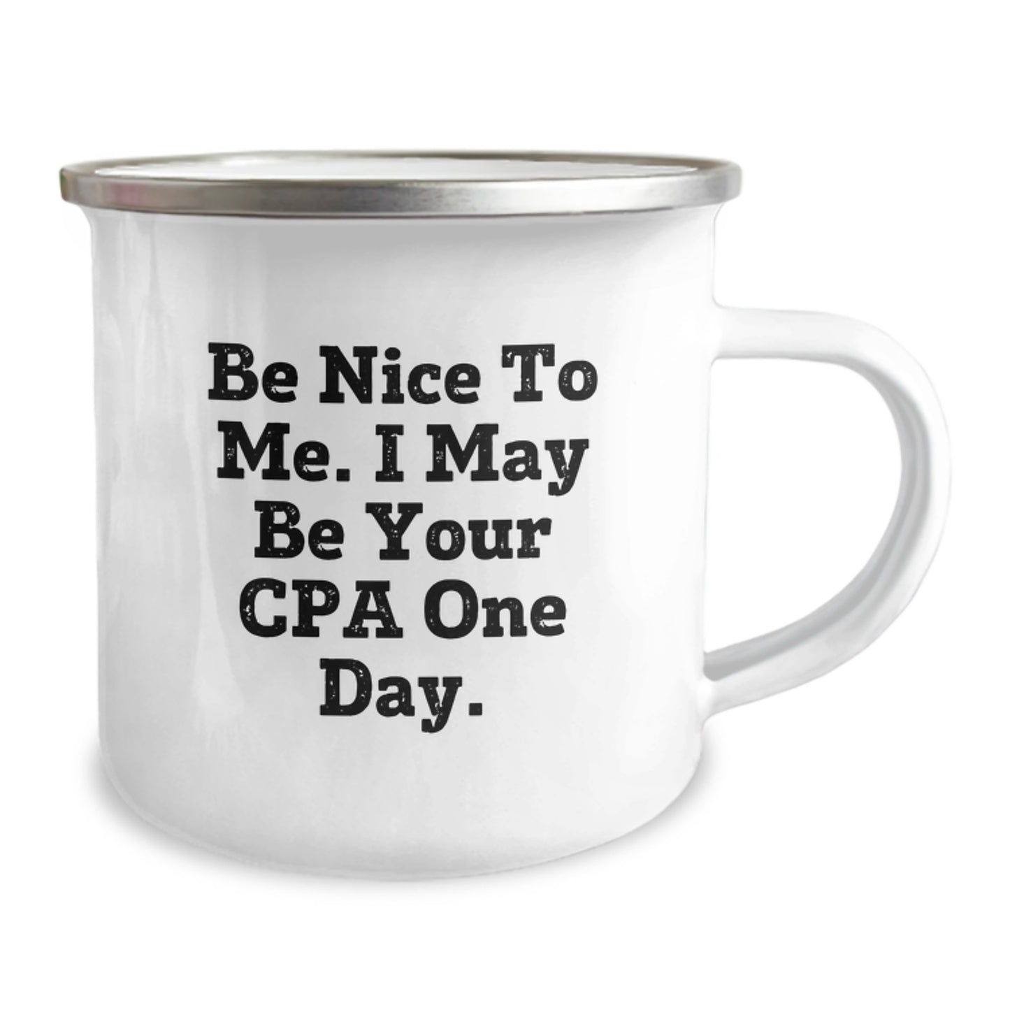Funny CPA Gifts for Men - 'Be Nice To Me. I May Be Your Cpa One Day.' - Christmas Unique Gifts from Friends to CPA - Image 2