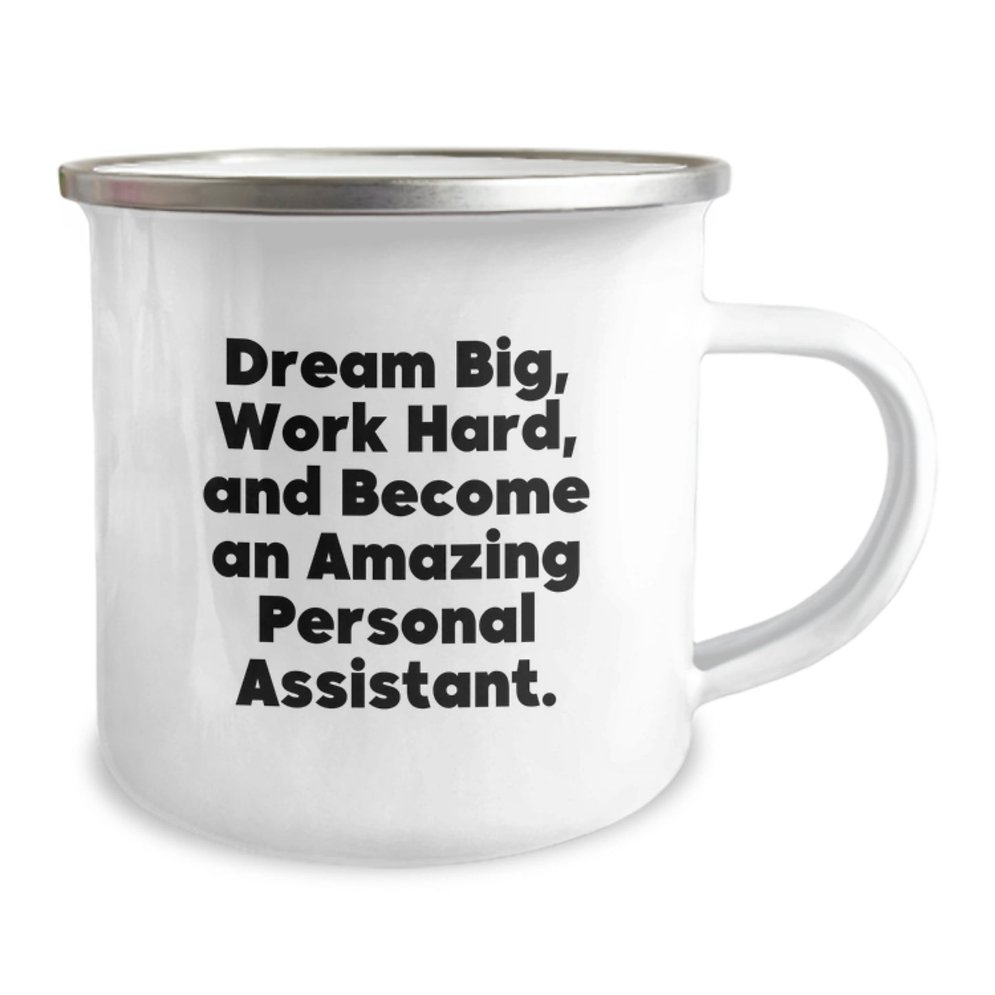 Gifts from Friends for Personal Assistants - Dream Big, Work Hard, Amazing Mug for Graduation - 12 oz Stainless Steel Camping Mug - Image 2
